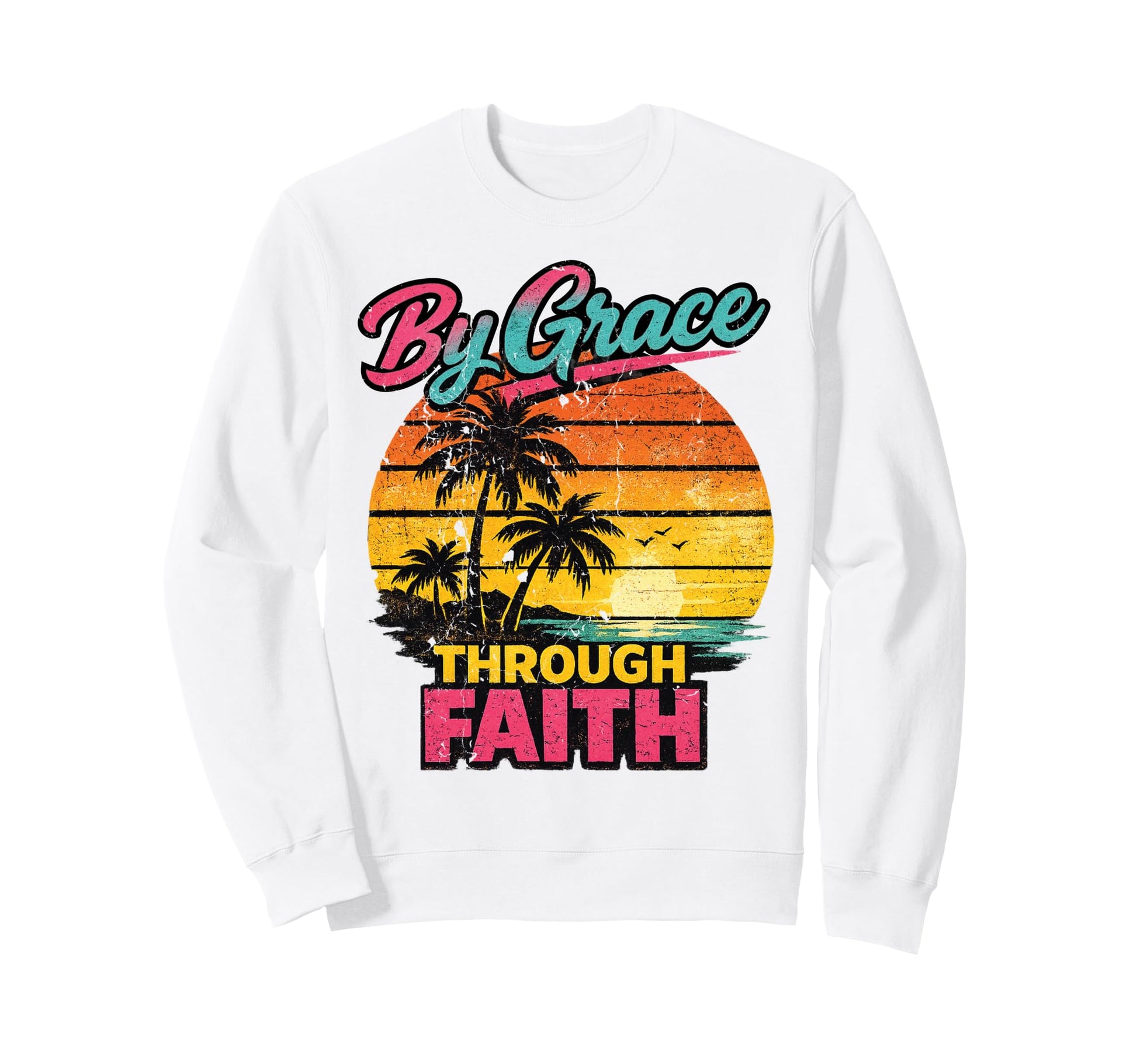 Christian Sunset Grace Through Sweatshirt - Minimalist Print for Adults - T-Shirt, Sweatshirt, Hoodie