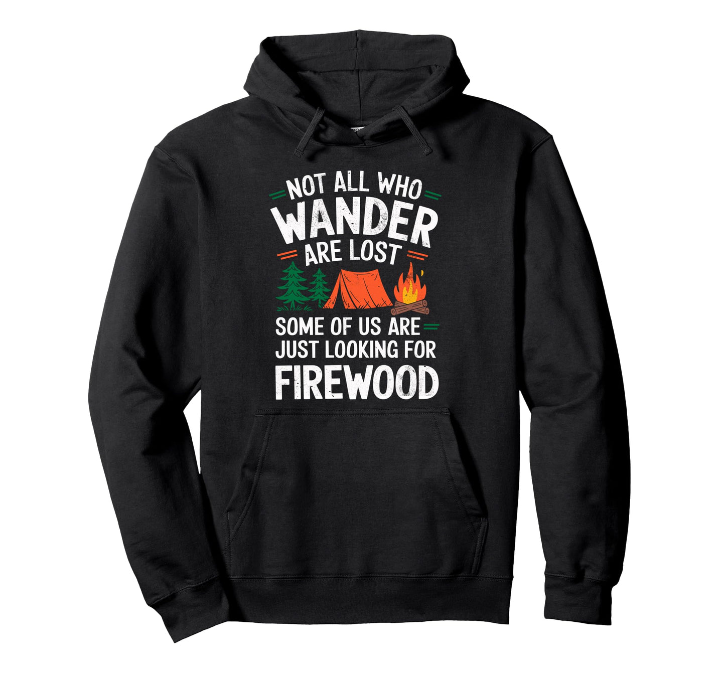 Not All Who Wander Lost Some Looking Hoodie - Streetwear Style Men Women - T-Shirt, Sweatshirt, Hoodie