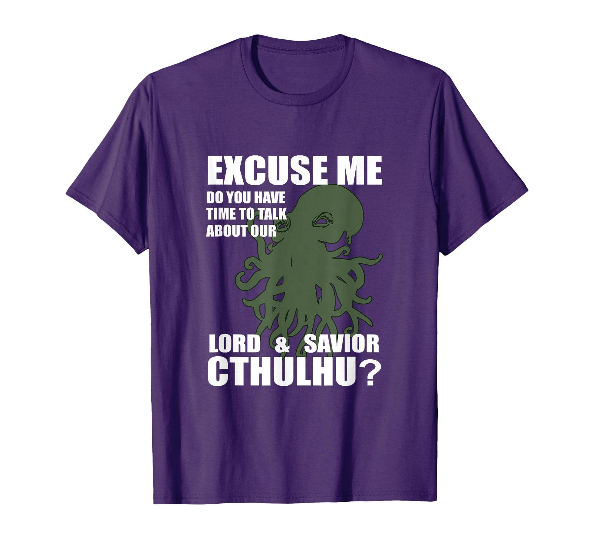 Cthulhu Lord Savior Funny Religion T-Shirt - Fun Novelty Design Men Women - T-Shirt, Sweatshirt, Hoodie