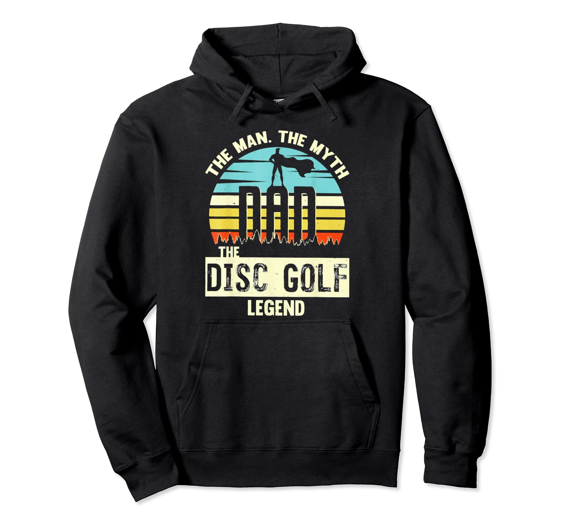 Myth Dad Disc Golf Legend Hoodie - Fun Novelty Design Unisex - T-Shirt, Sweatshirt, Hoodie