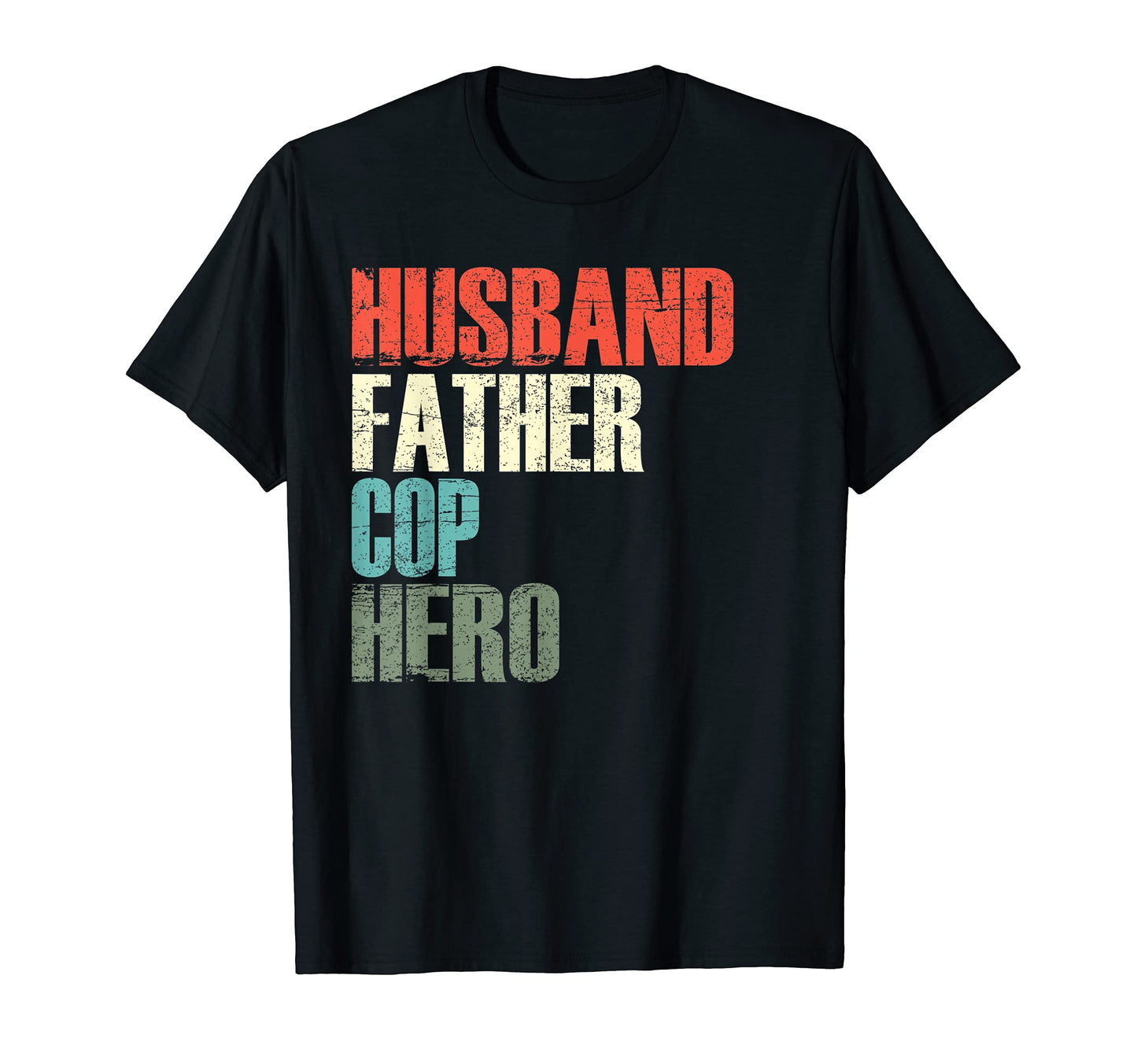 Mens Husband Father Cop Hero Fathers T-Shirt - Custom Art Print for Adults - T-Shirt, Sweatshirt, Hoodie