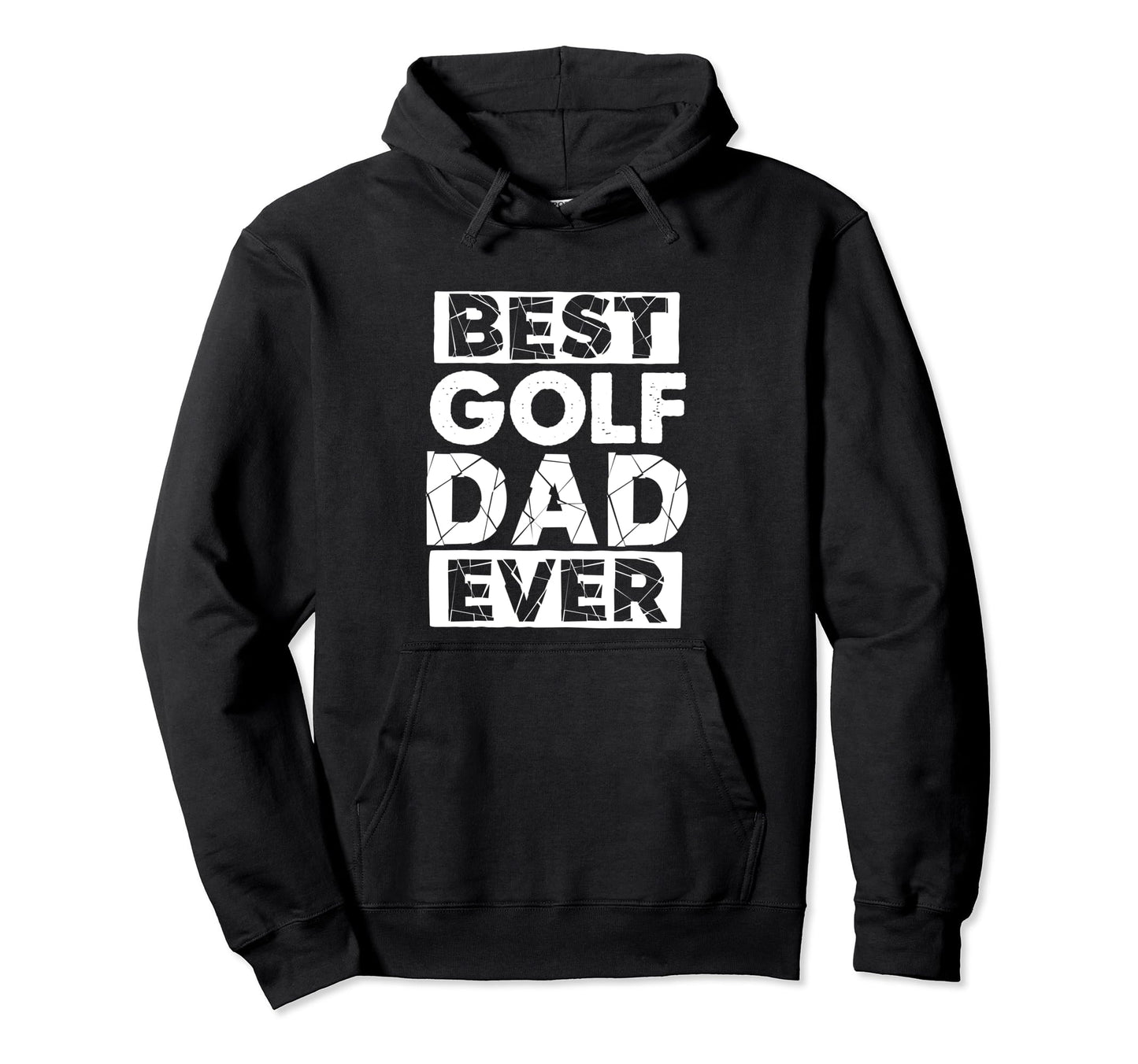 Funny Golf Dad Best Golf Dad Ever Hoodie - Graphic Print for Adults - T-Shirt, Sweatshirt, Hoodie