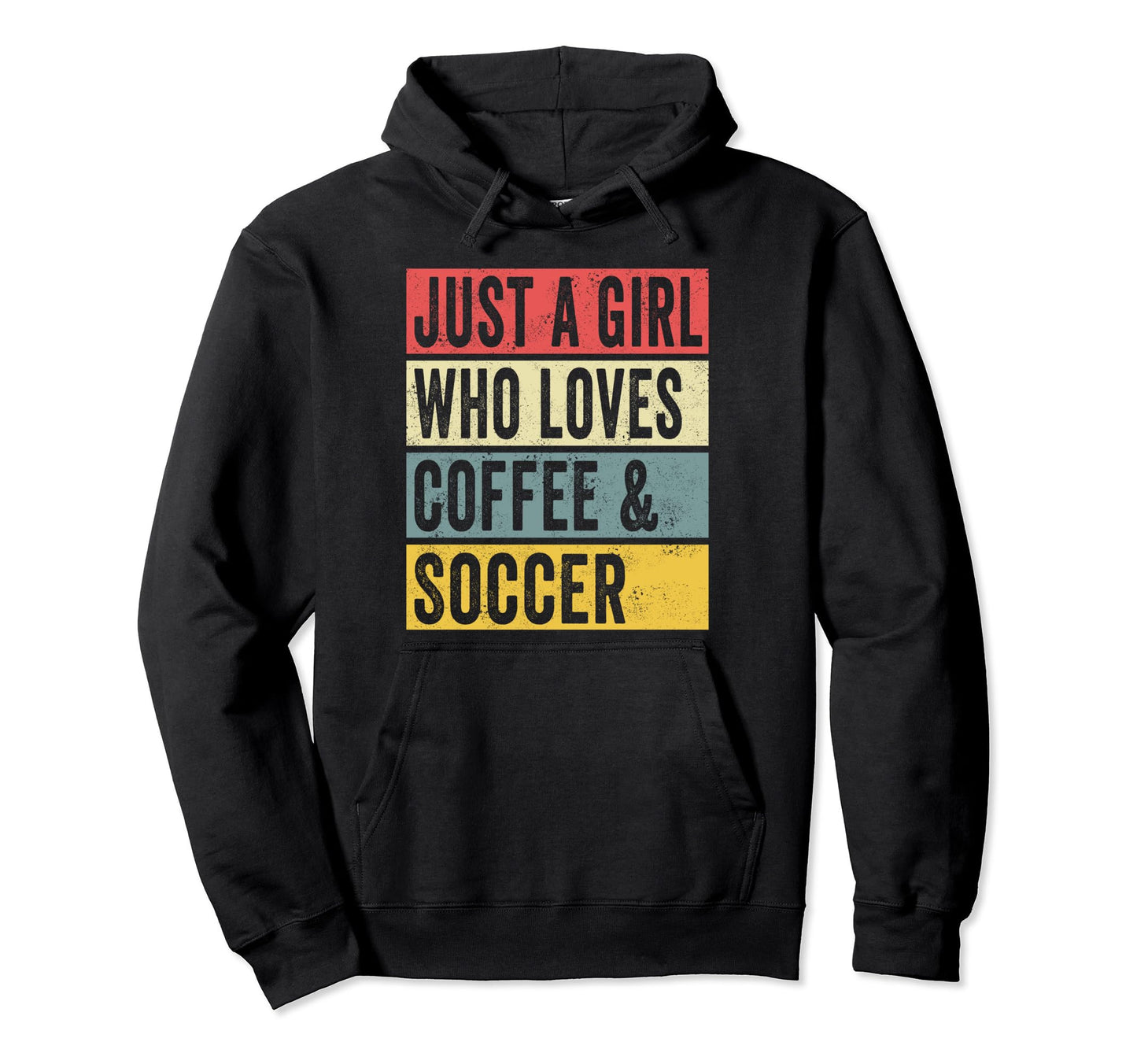 Just Who Loves Coffee And Soccer Coach Hoodie - Fun Novelty Design Unisex - T-Shirt, Sweatshirt, Hoodie