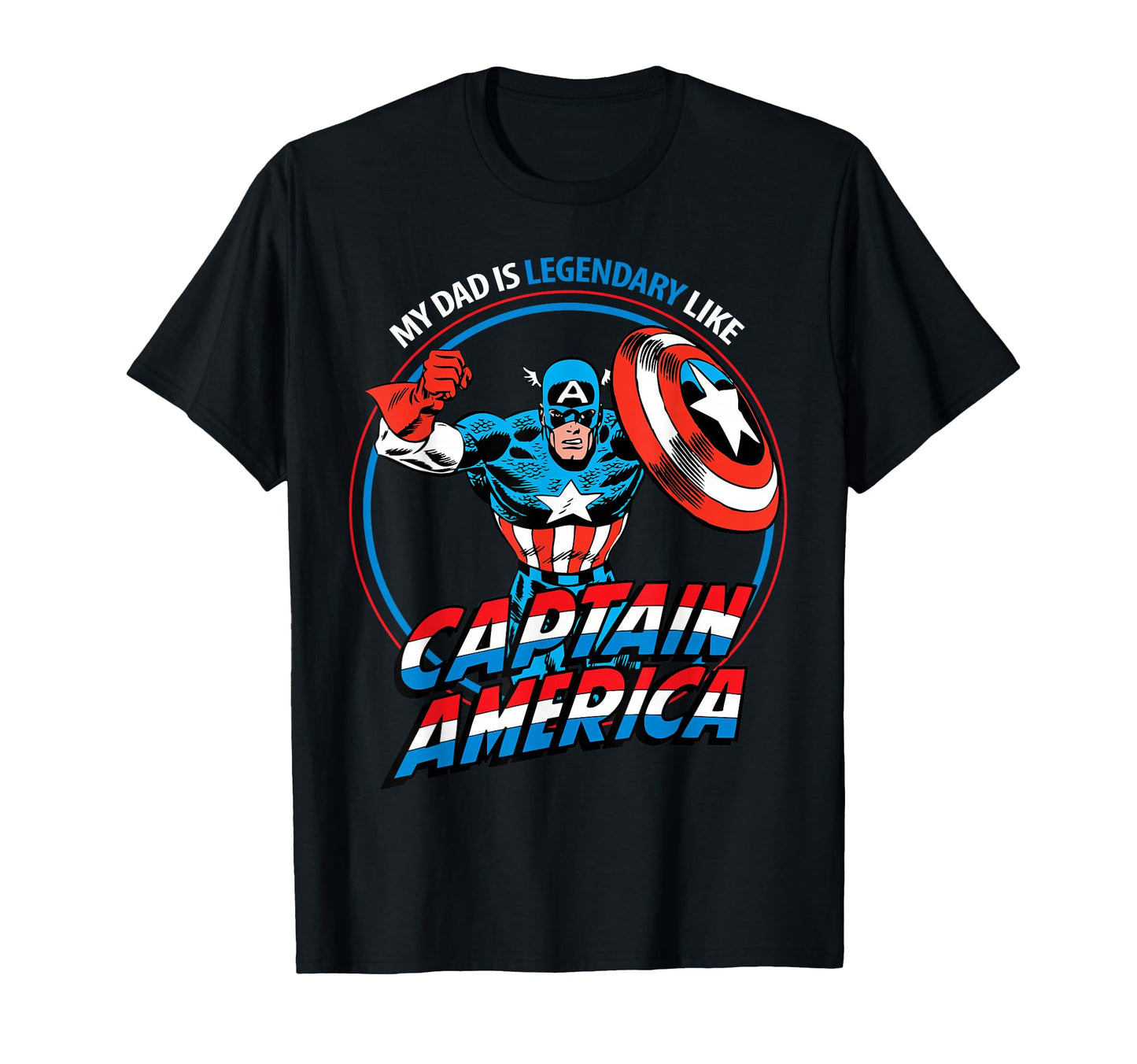 Marvel My Dad Is Legendary Like Captain T-Shirt - Streetwear Style Unisex - T-Shirt, Sweatshirt, Hoodie
