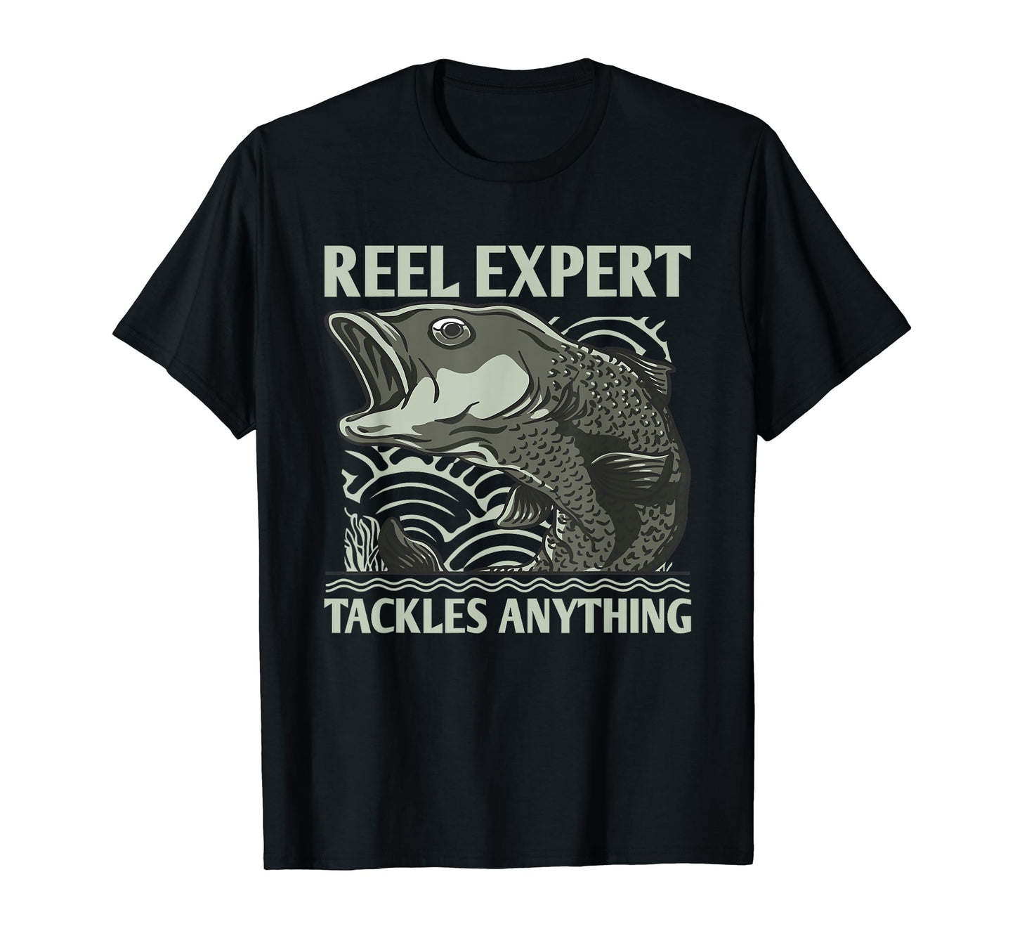 Reel Expert Tackles Anything Fishing T-Shirt - Trendy Graphic Unisex - T-Shirt, Sweatshirt, Hoodie