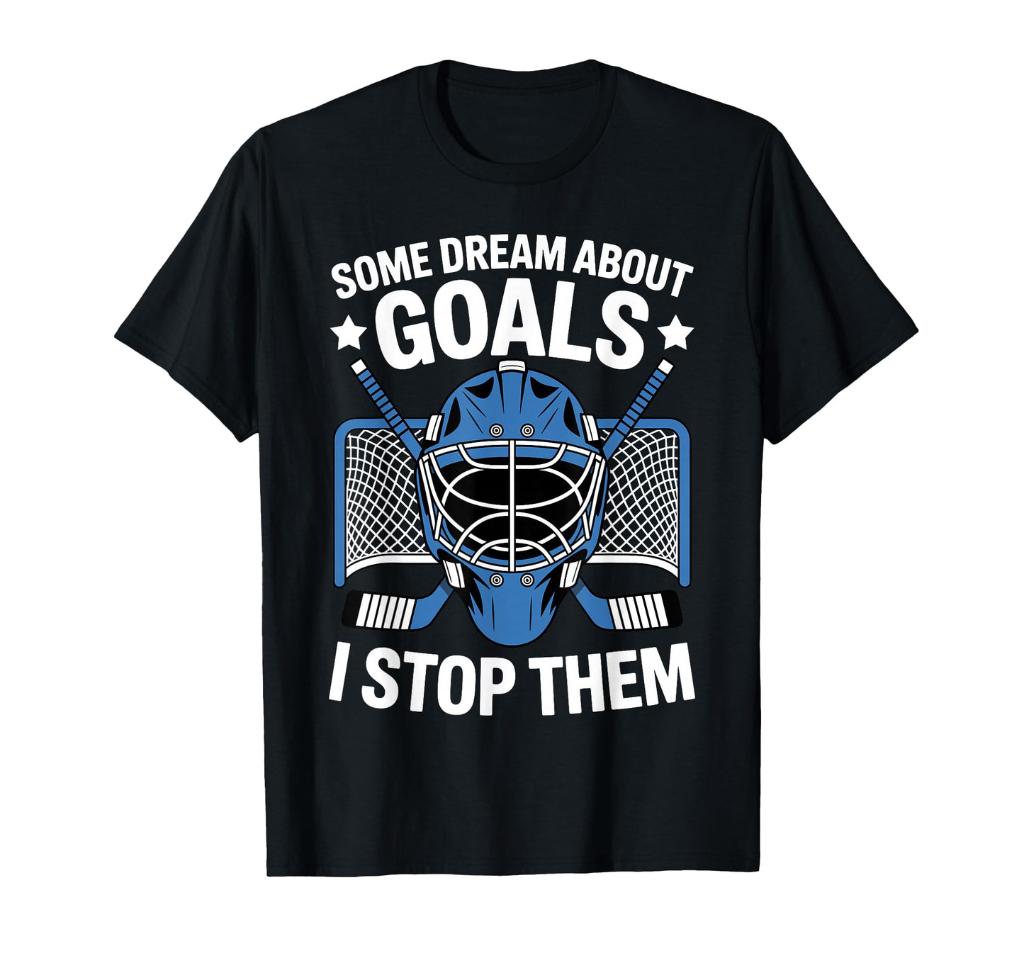 Best Hockey Goalie Art Ice Hockey T-Shirt - Custom Art Print for Adults - T-Shirt, Sweatshirt, Hoodie