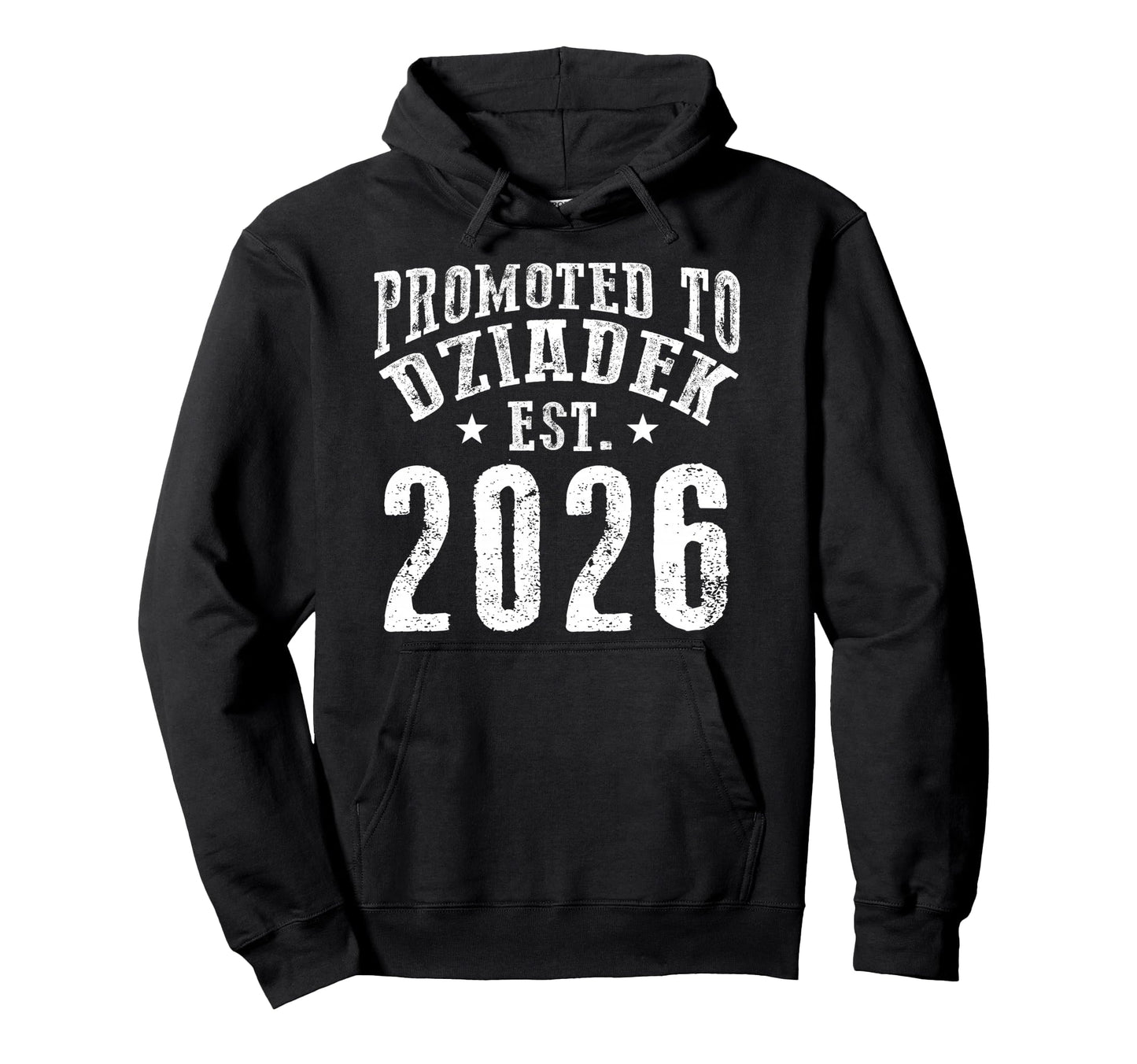 Promoted To Dziadek Est 2026 New Coming Hoodie - Trendy Graphic Unisex - T-Shirt, Sweatshirt, Hoodie