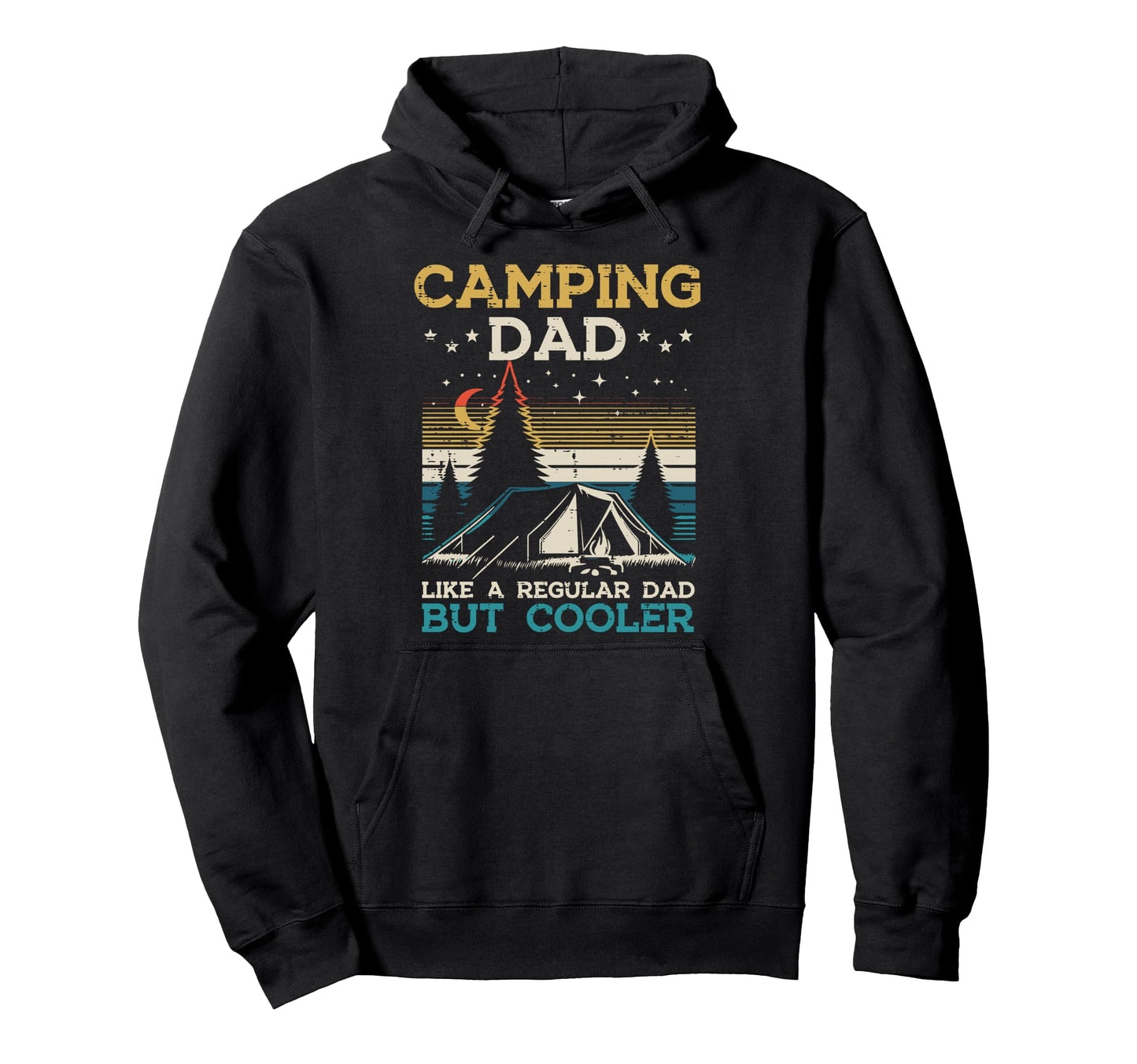 Camping Dad Like Regular But Cooler Hoodie - Custom Art Print Men Women - T-Shirt, Sweatshirt, Hoodie