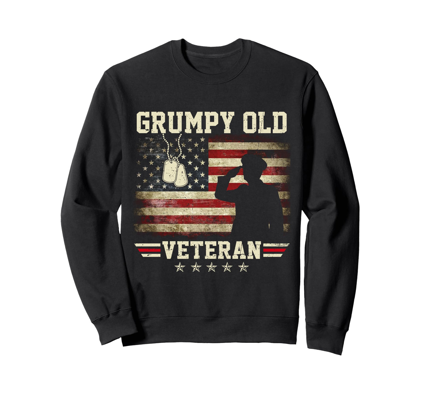 Patriotic Grumpy Old Veteran Sweatshirt - Fun Novelty Design Unisex - T-Shirt, Sweatshirt, Hoodie
