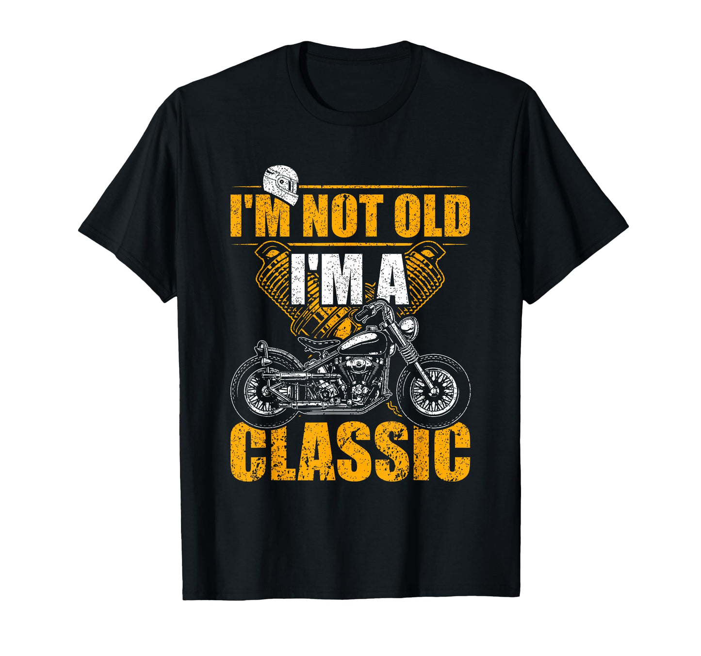 Im Not Old Im Funny Biker Motorcycle T-Shirt - Minimalist Print for Adults - T-Shirt, Sweatshirt, Hoodie