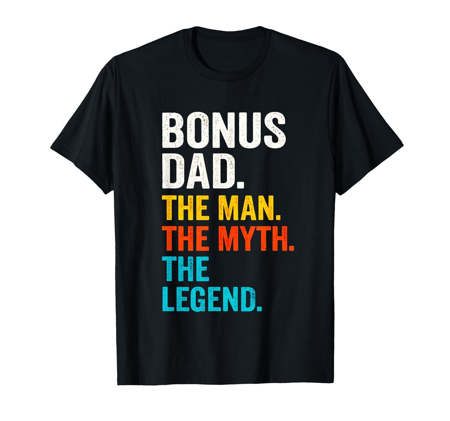 Bonus Dad Myth Legend Funny Stepdad T-Shirt - Custom Art Print for Adults - T-Shirt, Sweatshirt, Hoodie