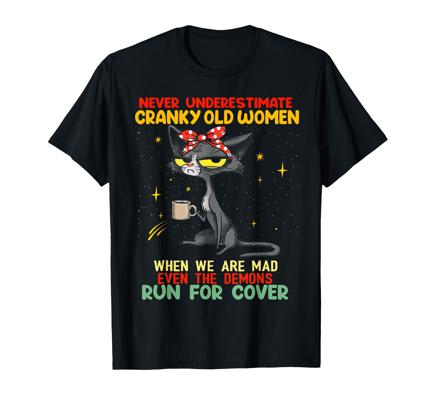 Cat Never Underestimate Cranky Old T-Shirt - Aesthetic Graphic for Adults - T-Shirt, Sweatshirt, Hoodie