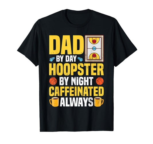 Basketball Designs Dads Coffee Lover T-Shirt - Graphic Print Unisex - T-Shirt, Sweatshirt, Hoodie
