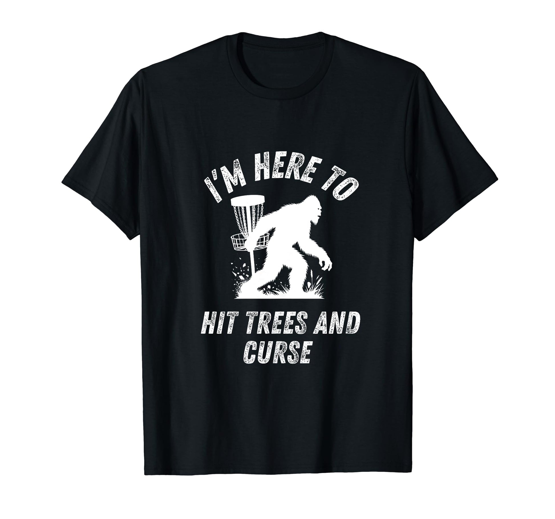 Disc Golf Hit Trees And Curse Mens T-Shirt - Streetwear Style Unisex - T-Shirt, Sweatshirt, Hoodie