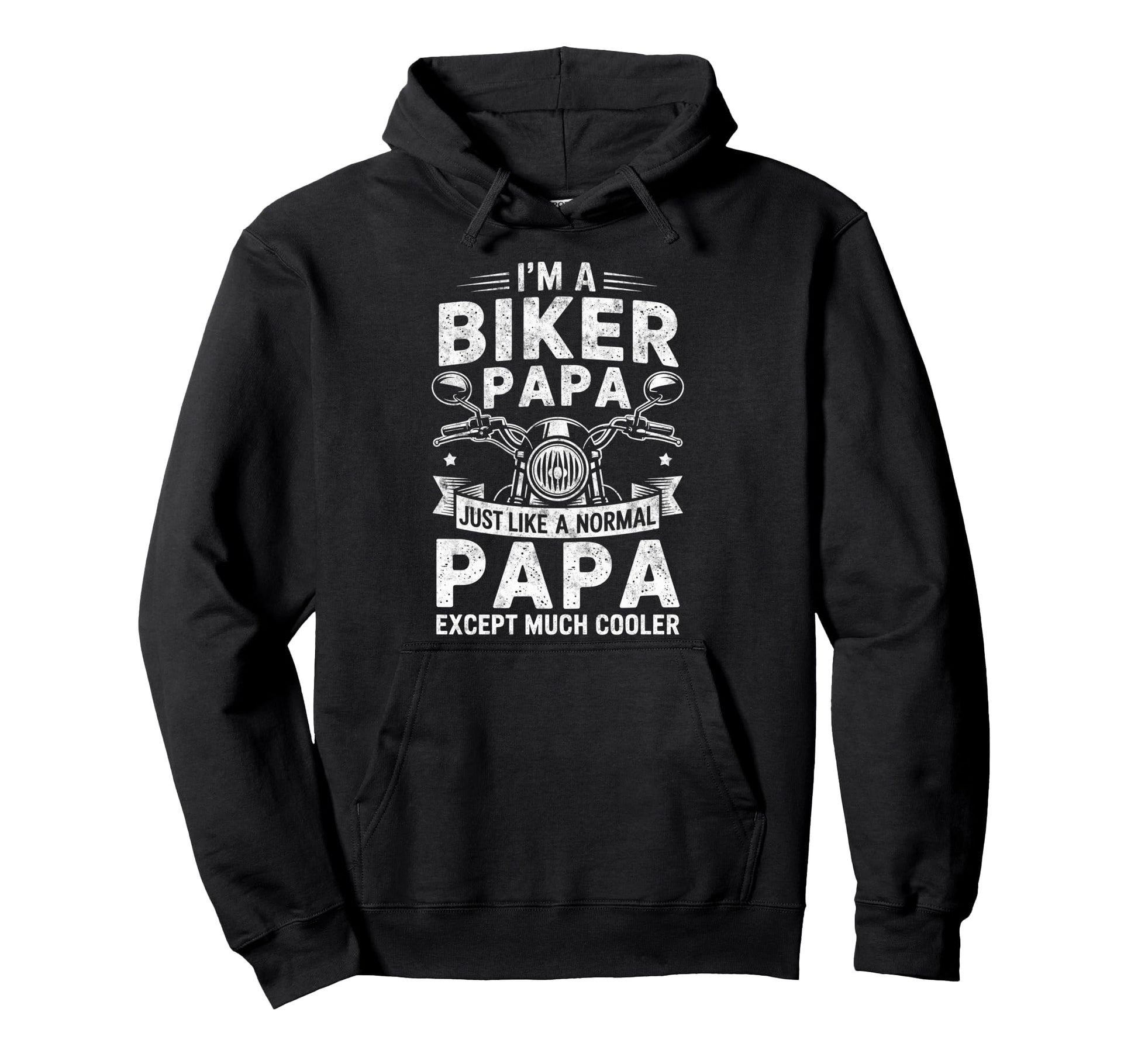 Im Biker Papa Motorcycling Riding Lover Hoodie - Unique Graphic Unisex - T-Shirt, Sweatshirt, Hoodie