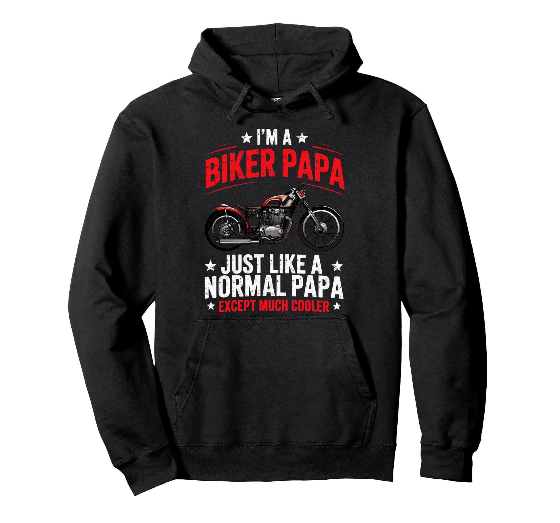 Im Biker Papa Motorcycling Riding Lover Hoodie - Custom Art Print Unisex - T-Shirt, Sweatshirt, Hoodie