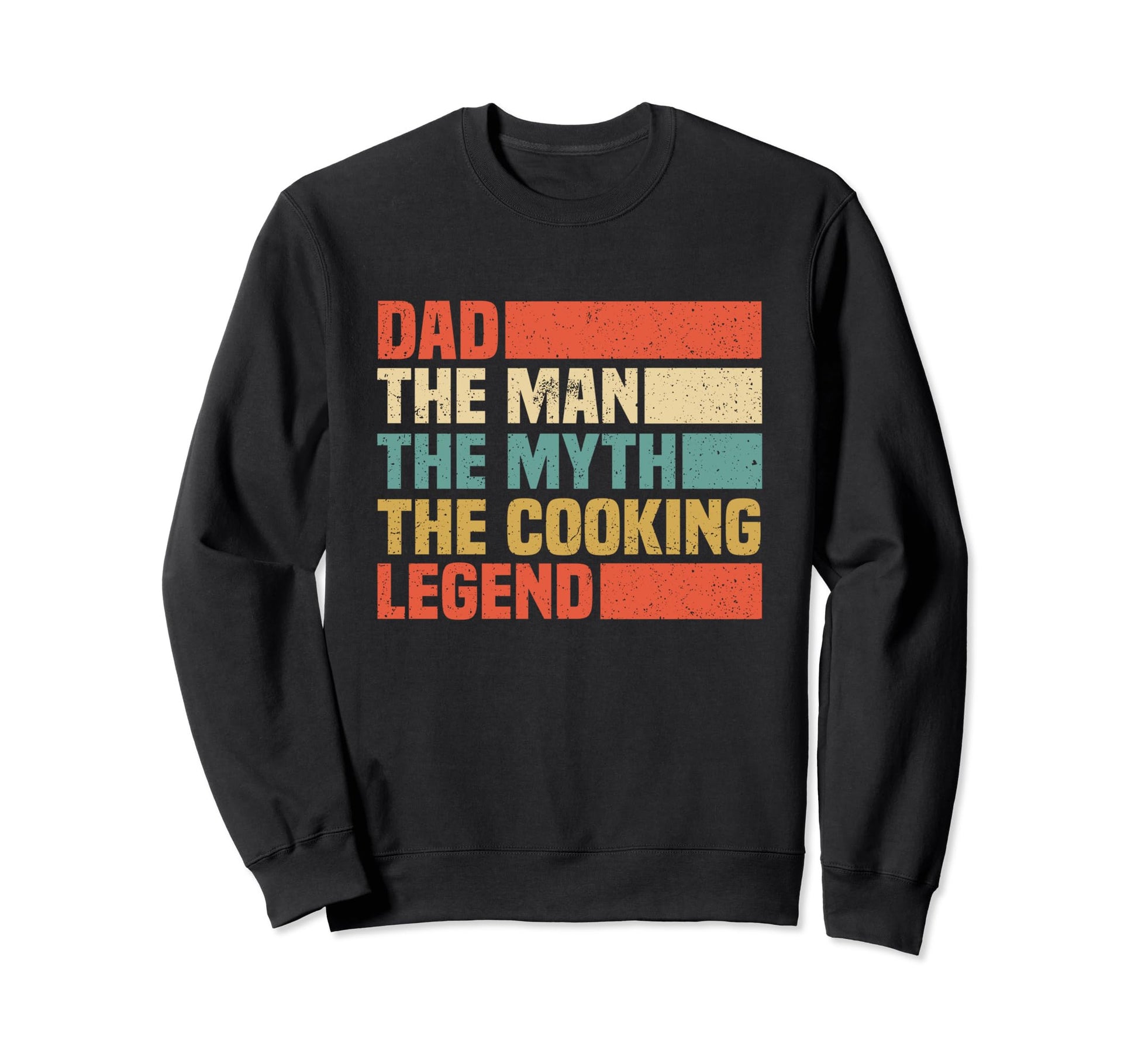 Funny Cooking Dad Myth Legend Chef Sweatshirt - Streetwear Style Men Women - T-Shirt, Sweatshirt, Hoodie