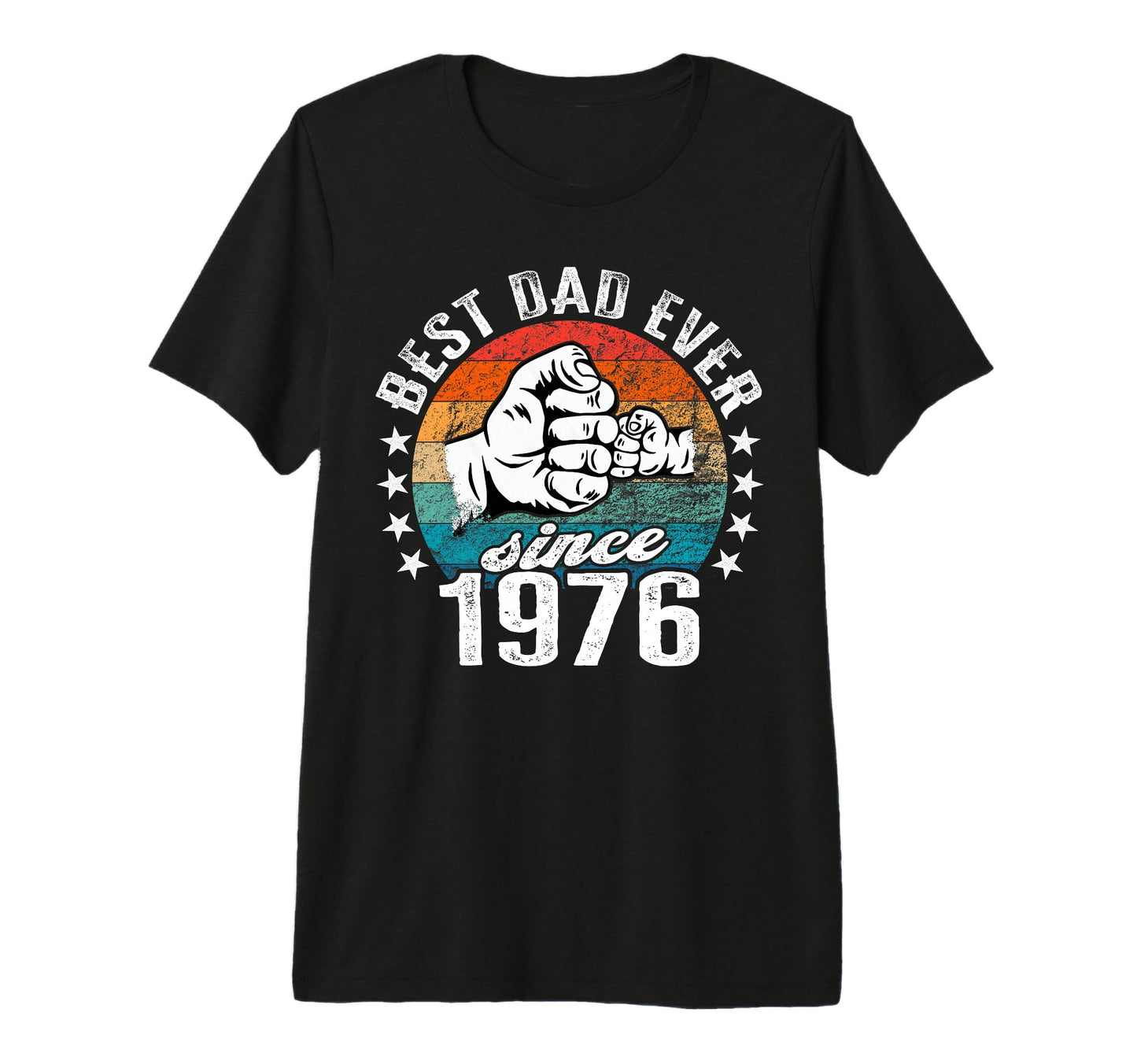 Best Dad World No Joke Best Dad Since T-Shirt - Fun Novelty Design Unisex - T-Shirt, Sweatshirt, Hoodie