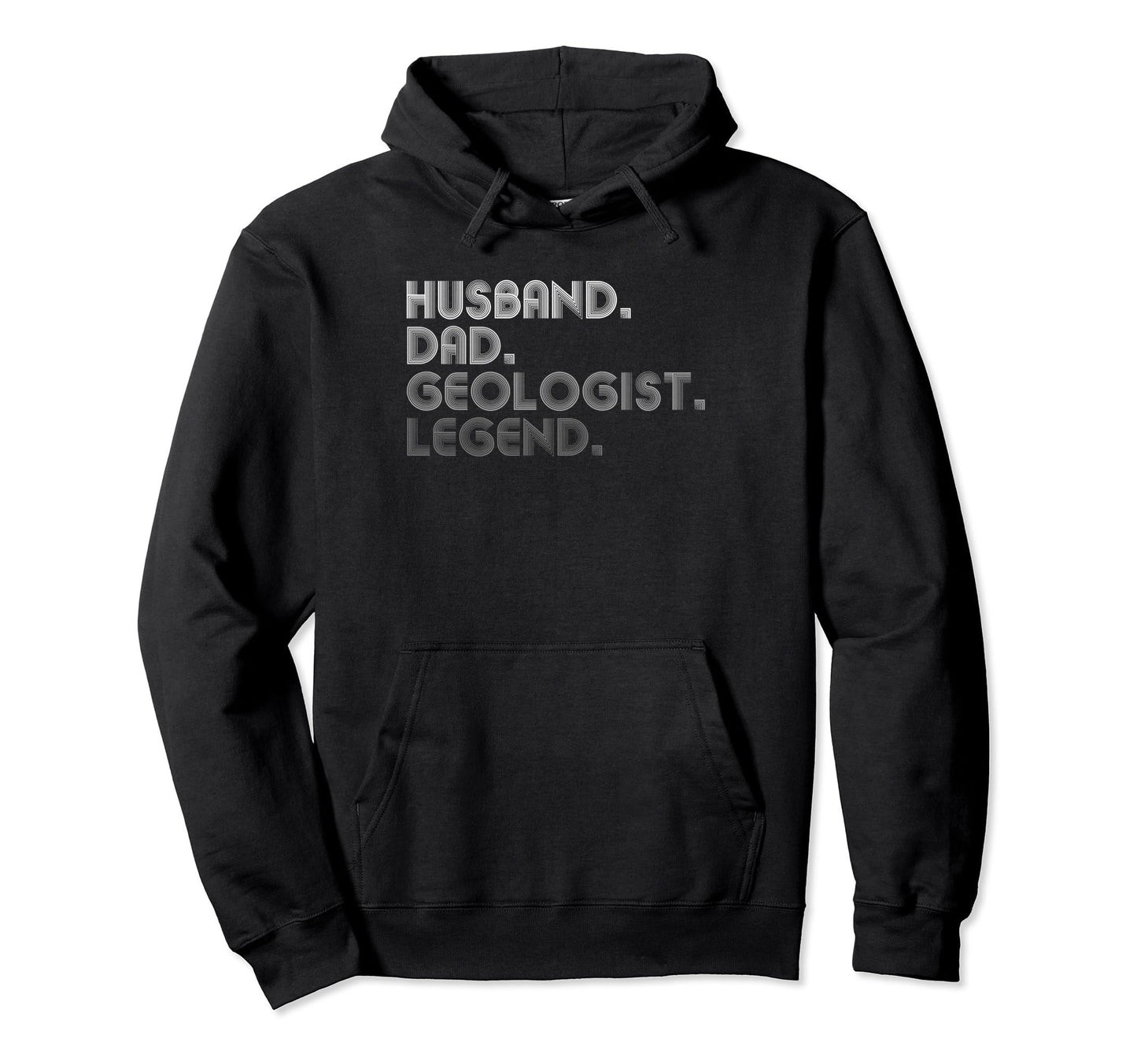 Husband Dad Geologist Funny Rock Hoodie - Casual Everyday Wear Men Women - T-Shirt, Sweatshirt, Hoodie