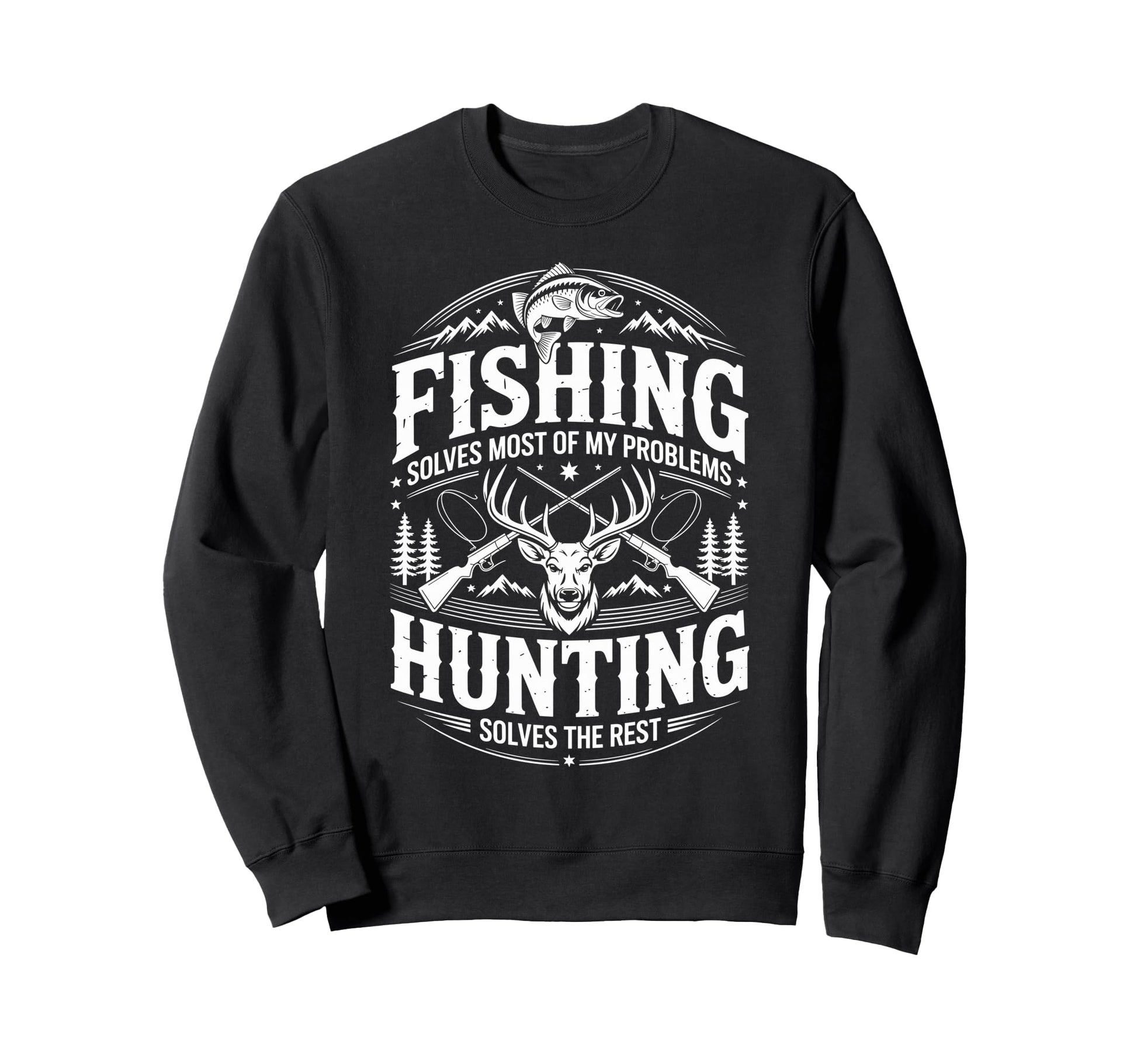 Fishing Solves Most My Problems Sweatshirt - Custom Art Print Men Women - T-Shirt, Sweatshirt, Hoodie