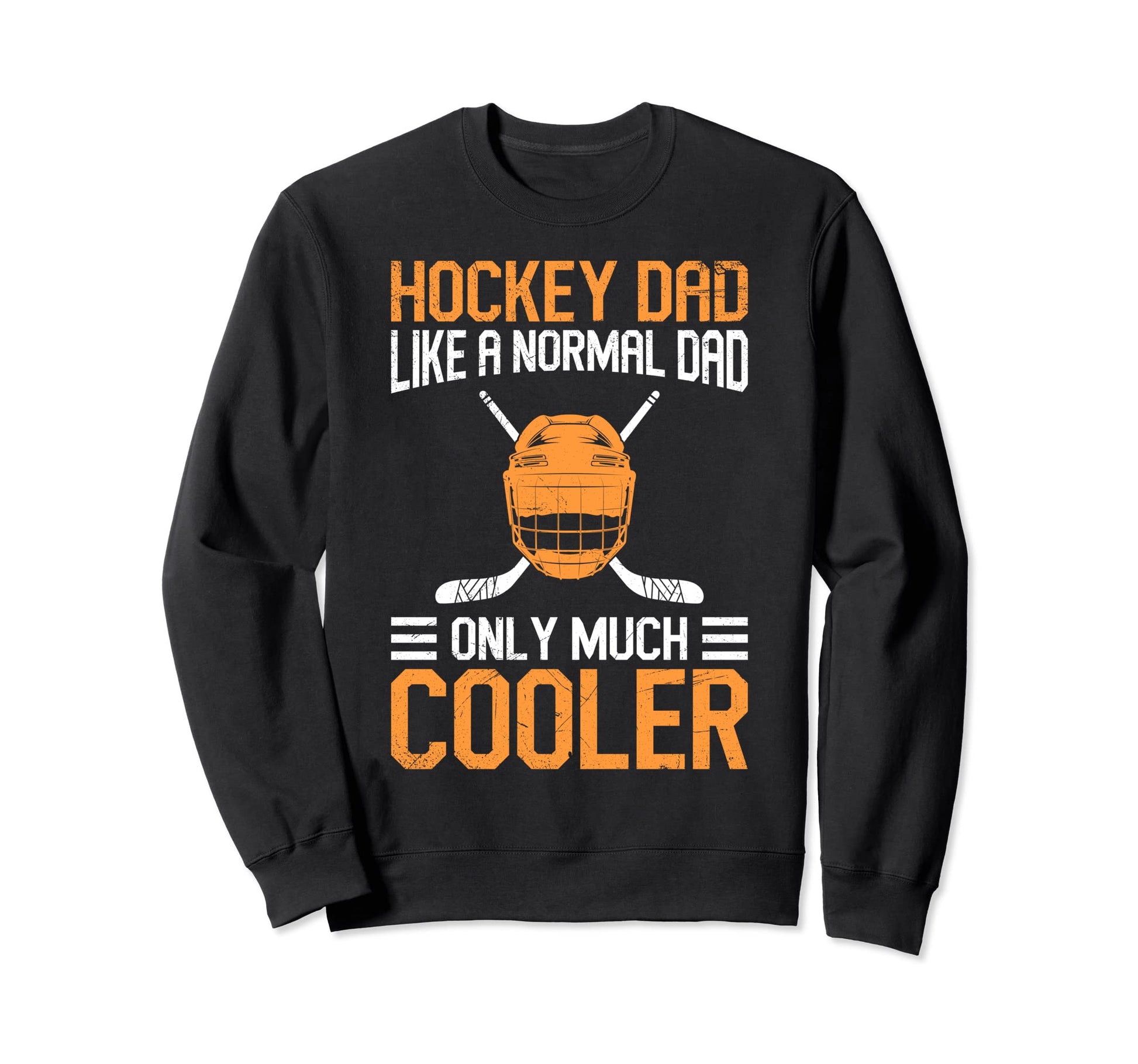 Ice Hockey Dad Only Much Cooler Sweatshirt - Minimalist Print Men Women - T-Shirt, Sweatshirt, Hoodie