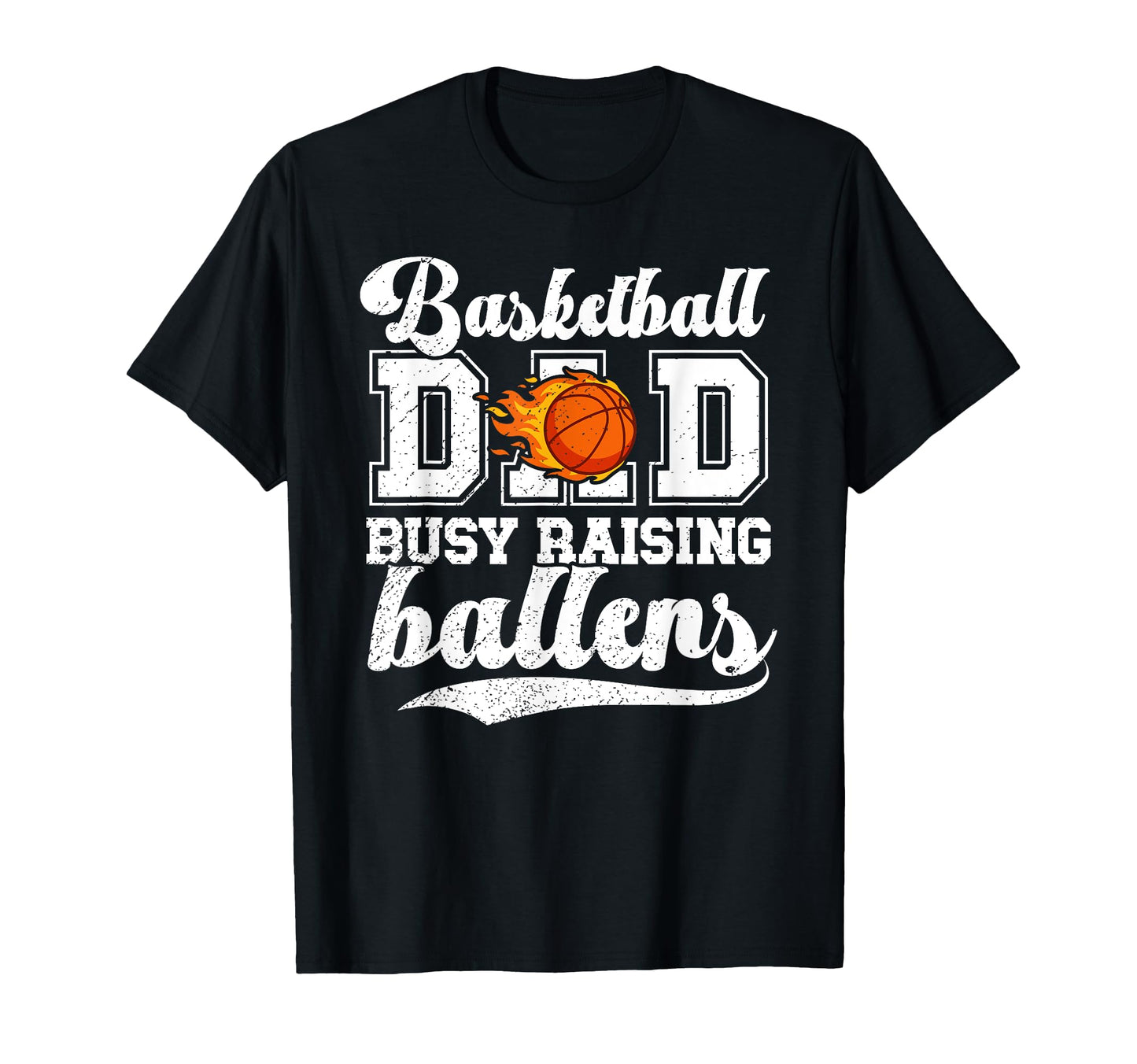 Basketball Dad Busy Raising Ballers T-Shirt - Unique Graphic Men Women - T-Shirt, Sweatshirt, Hoodie