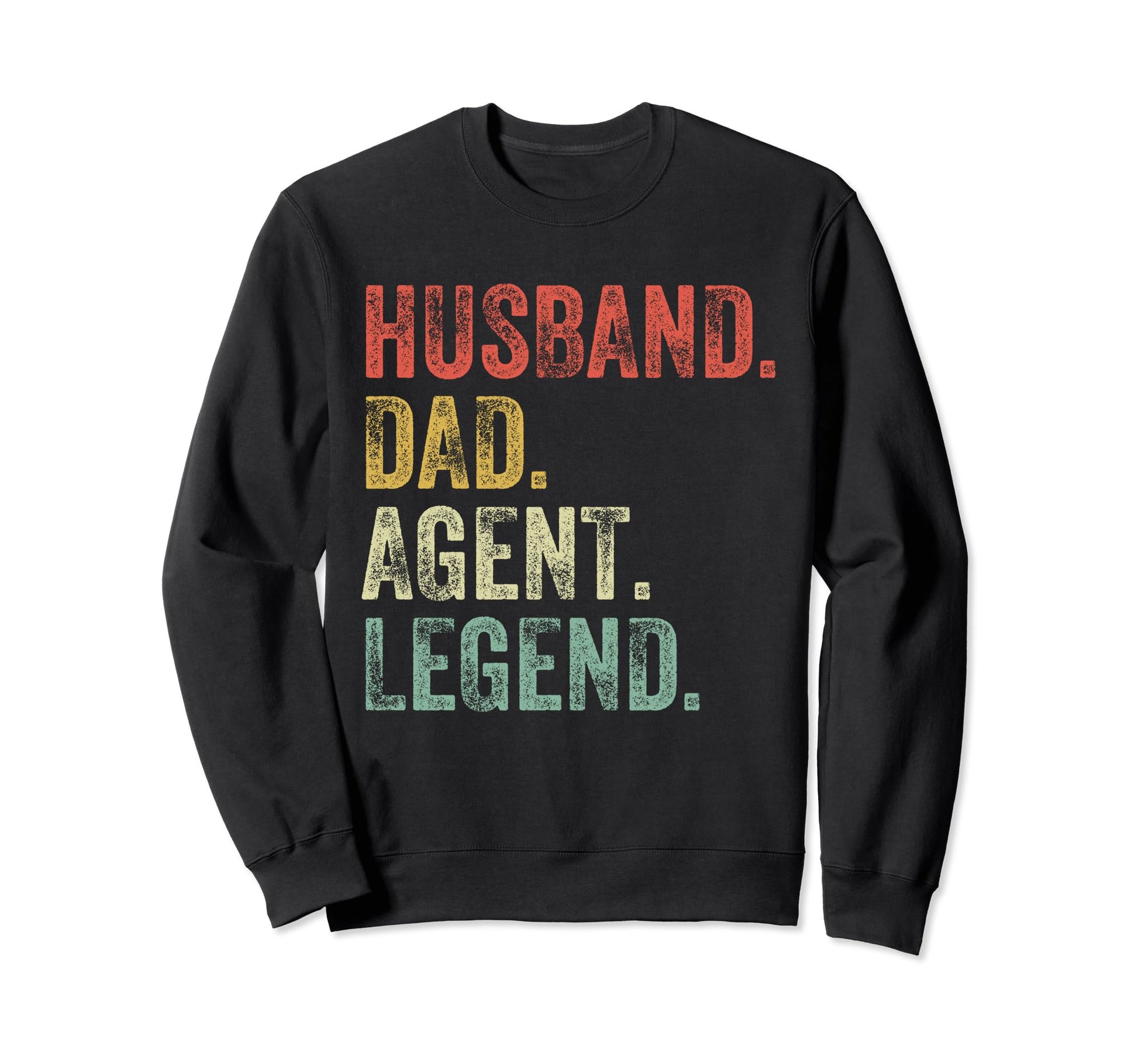 Husband Dad Agent Funny Realtor Sweatshirt - Fun Novelty Design Unisex - T-Shirt, Sweatshirt, Hoodie