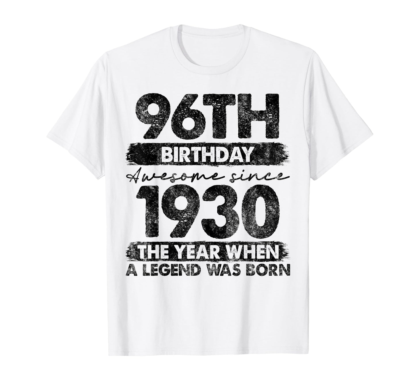 96 Year Old Gifts 1930 96Th Birthday T-Shirt - Streetwear Style Men Women - T-Shirt, Sweatshirt, Hoodie