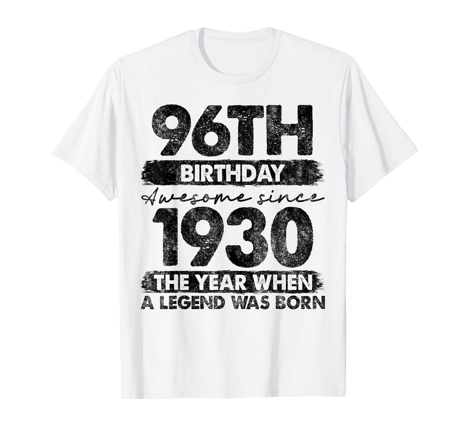 96 Year Old Gifts 1930 96Th Birthday T-Shirt - Streetwear Style Men Women - T-Shirt, Sweatshirt, Hoodie
