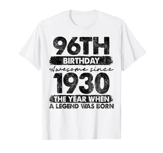 96 Year Old Gifts 1930 96Th Birthday T-Shirt - Streetwear Style Men Women - T-Shirt, Sweatshirt, Hoodie