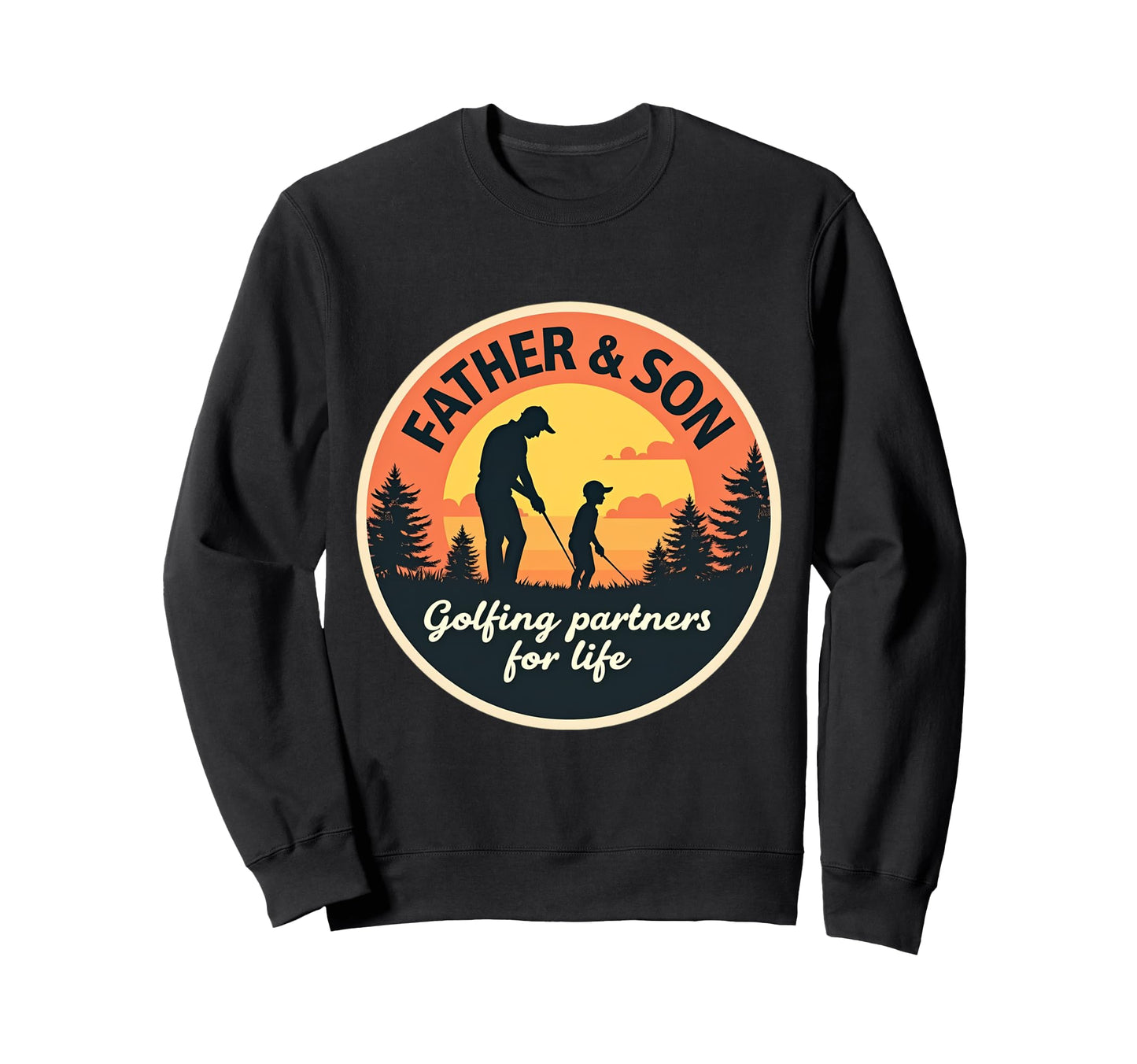 Father And Son Golfing Partners Life Sweatshirt - Trendy Graphic Men Women - T-Shirt, Sweatshirt, Hoodie