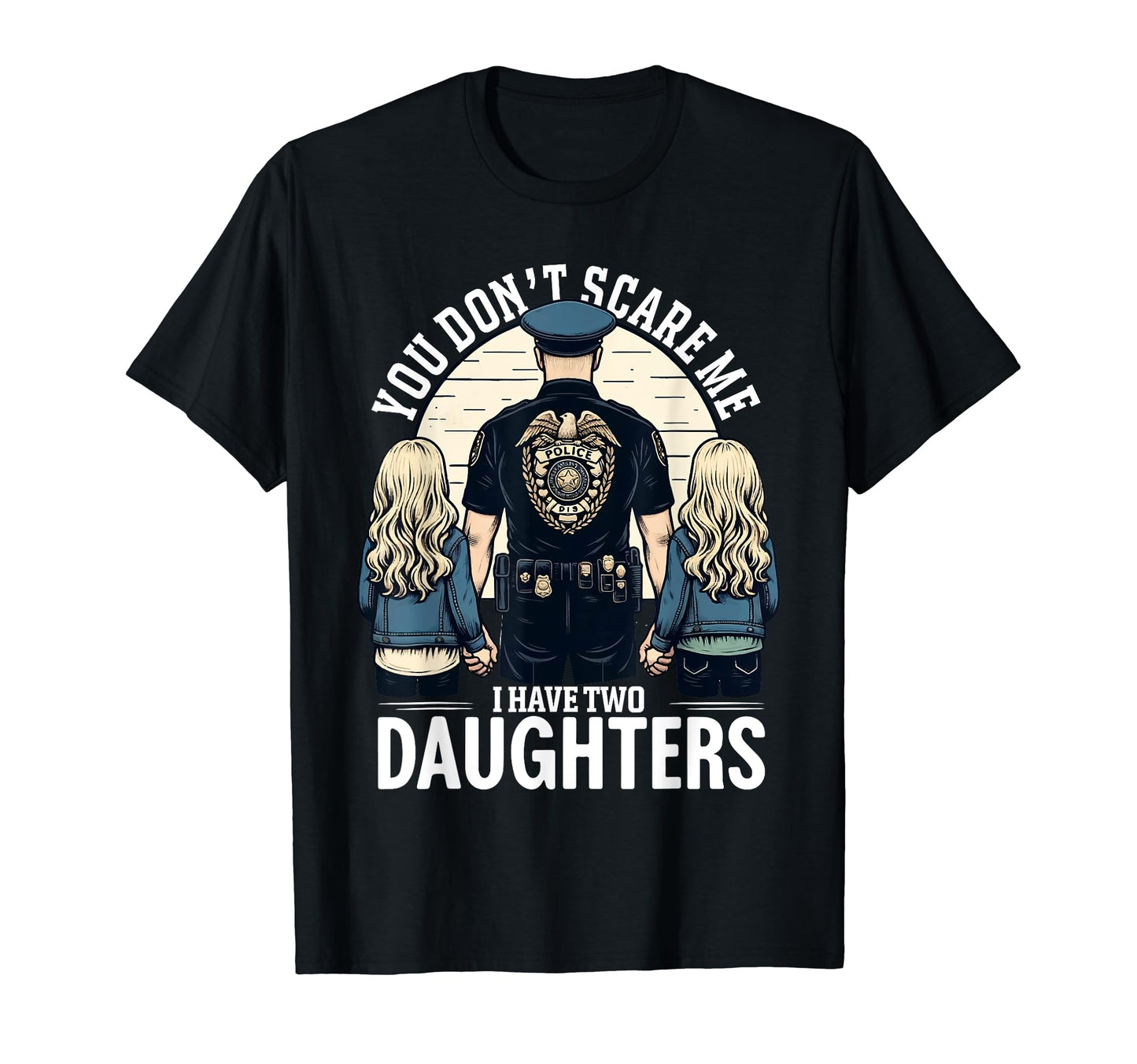 Funny Daughters Present To T-Shirt - Casual Everyday Wear for Adults - T-Shirt, Sweatshirt, Hoodie