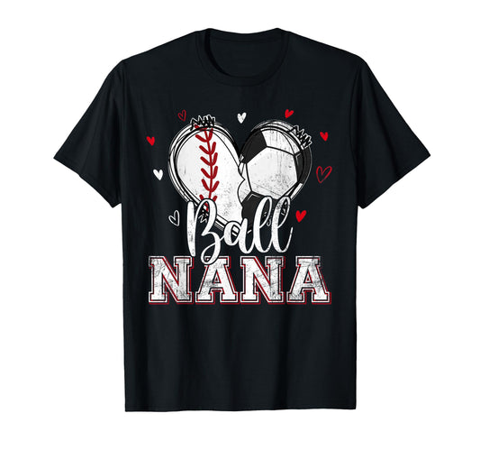 Ball Nana Baseball Soccer Heart Nana T-Shirt - Custom Art Print Men Women - T-Shirt, Sweatshirt, Hoodie