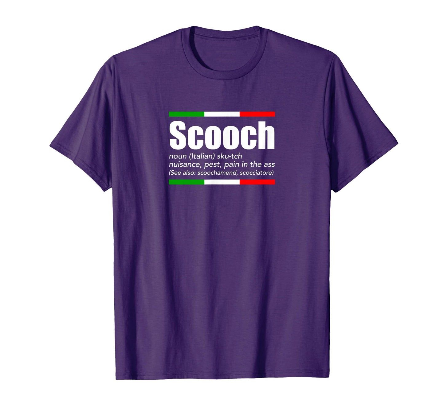 Scooch Italian Slang English Meaning Funny T-Shirt - Trendy Graphic Unisex - T-Shirt, Sweatshirt, Hoodie