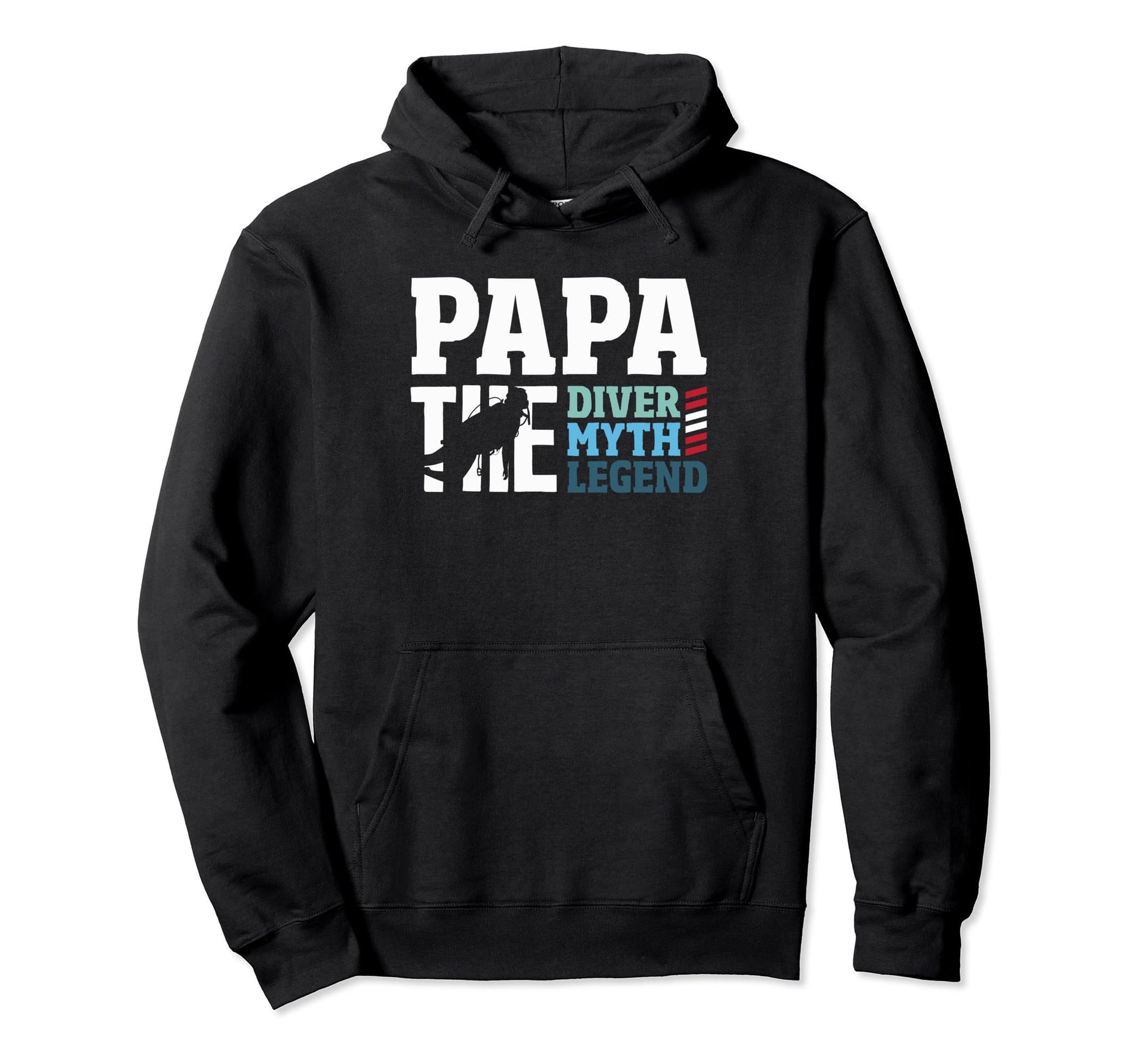 Papa Diver Myth Legend Scuba Diving Hoodie - Novelty Apparel Men Women - T-Shirt, Sweatshirt, Hoodie