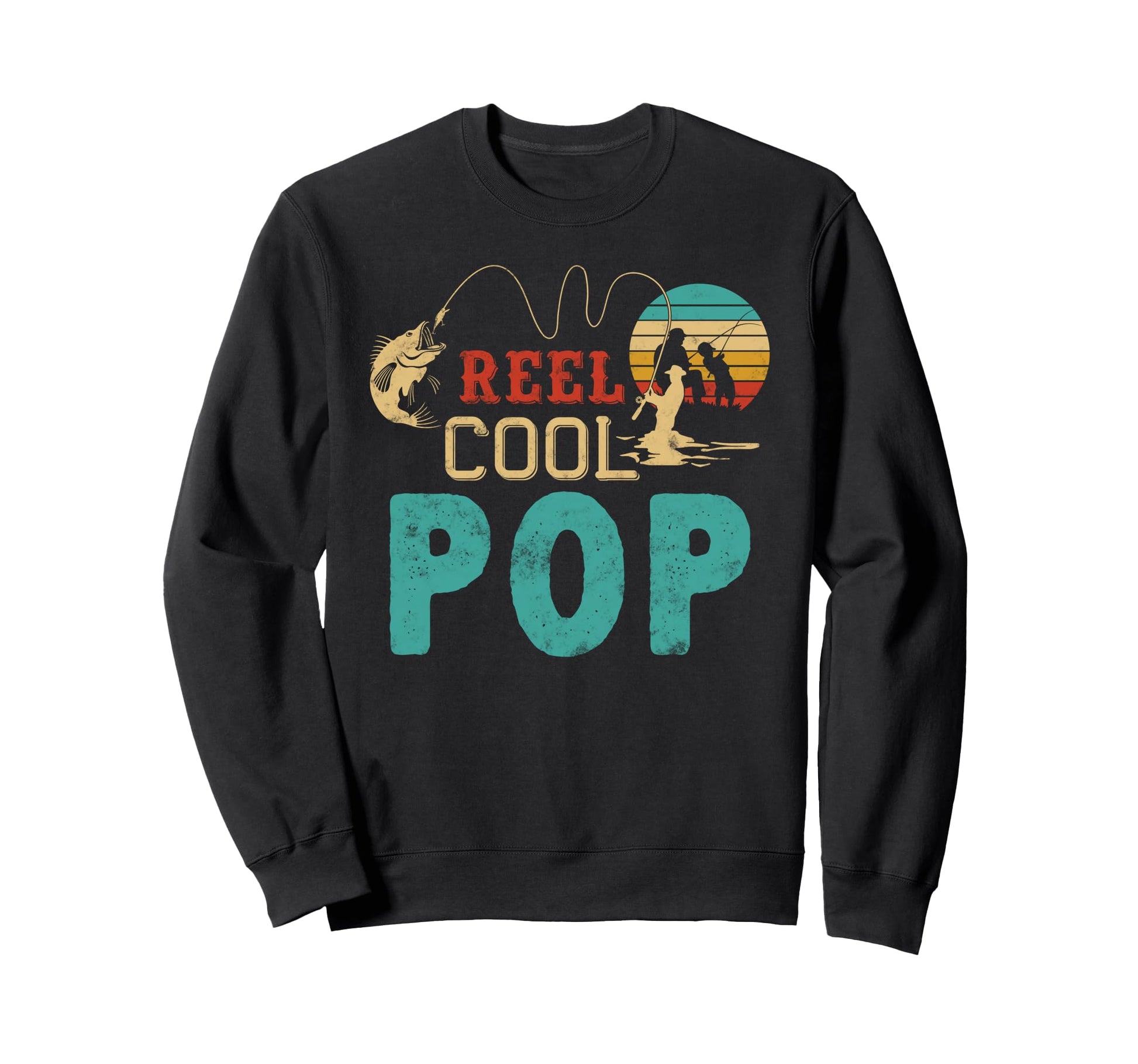 Fishing Reel Pop Fathers Day Gift Sweatshirt - Casual Everyday Wear Unisex - T-Shirt, Sweatshirt, Hoodie
