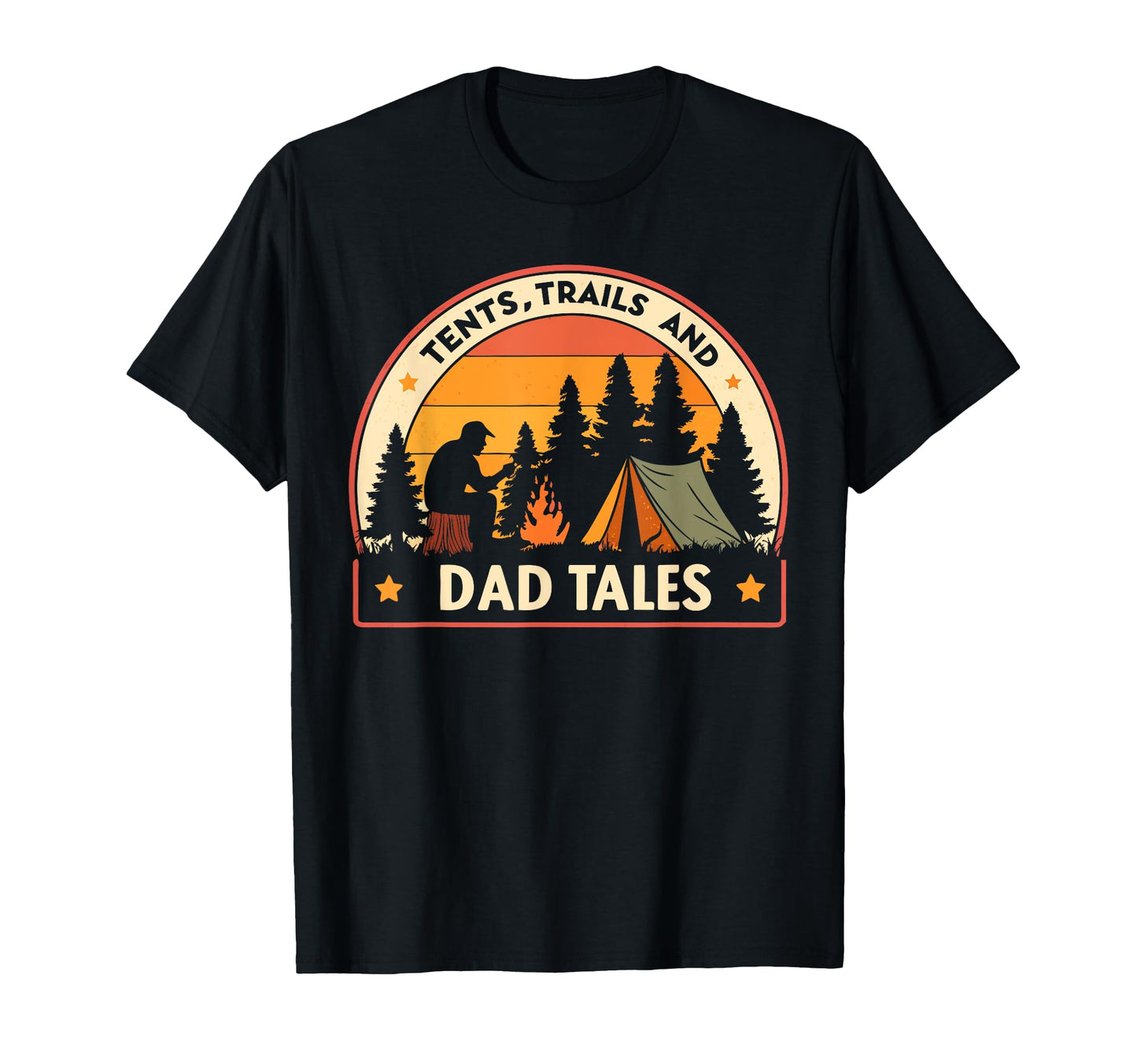 Tents Trails And Dad Tales Hiking T-Shirt - Graphic Print for Adults - T-Shirt, Sweatshirt, Hoodie