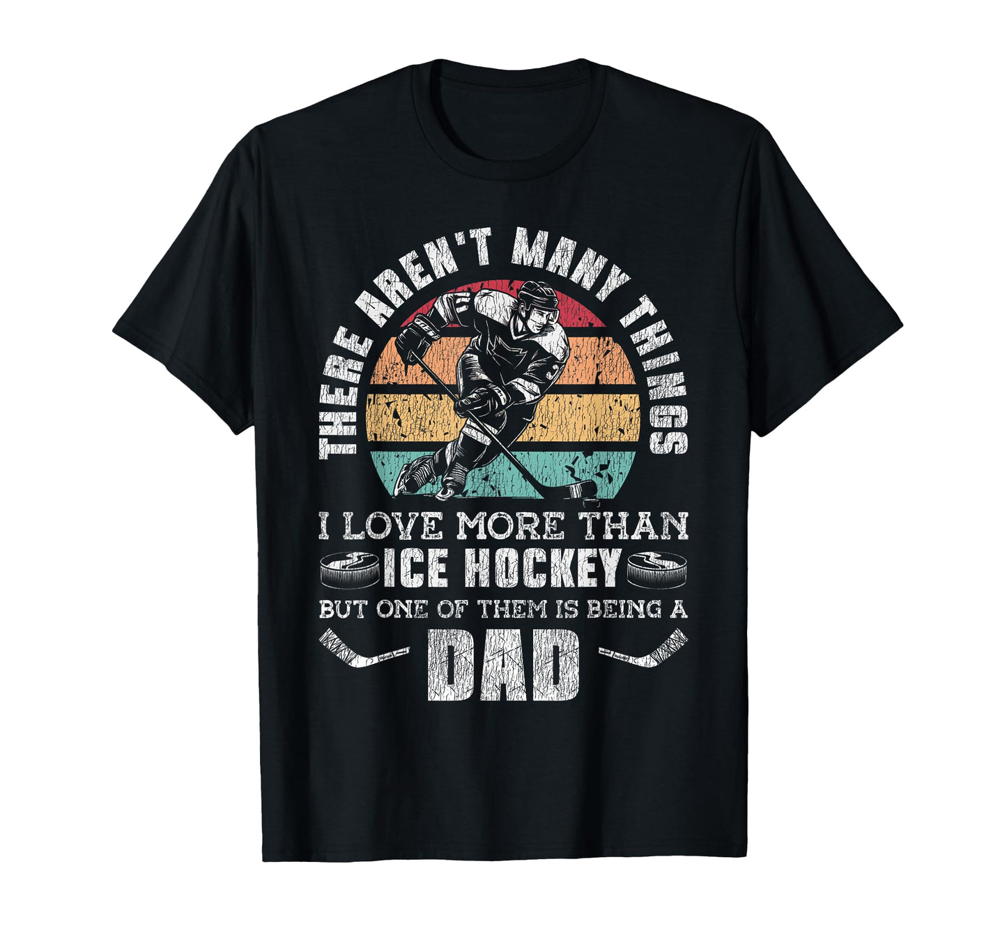 Ice Hockey Dad Father There Arent T-Shirt - Custom Art Print for Adults - T-Shirt, Sweatshirt, Hoodie