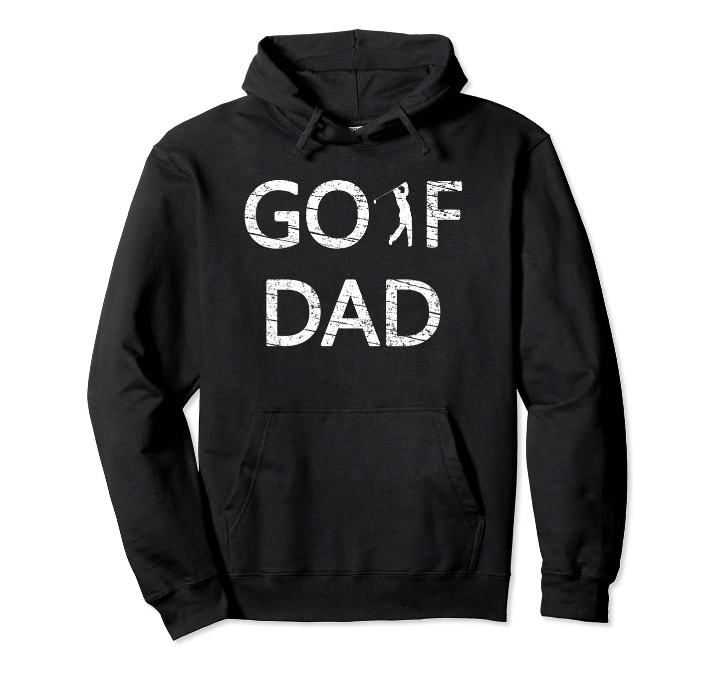 Golf Dad Golfing Fathers Day Bday Gift Hoodie - Unique Graphic for Adults - T-Shirt, Sweatshirt, Hoodie