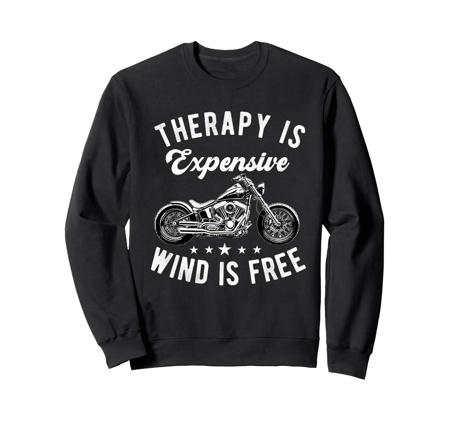Therapy Is Expensive Wind Is Sweatshirt - Fun Novelty Design Men Women - T-Shirt, Sweatshirt, Hoodie