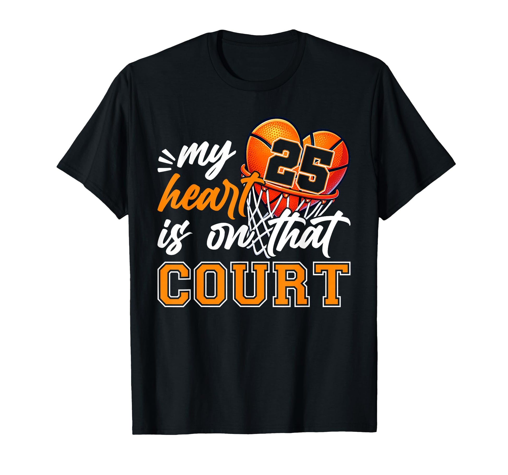 My Heart Is That Court Number 25 T-Shirt - Novelty Apparel for Adults - T-Shirt, Sweatshirt, Hoodie