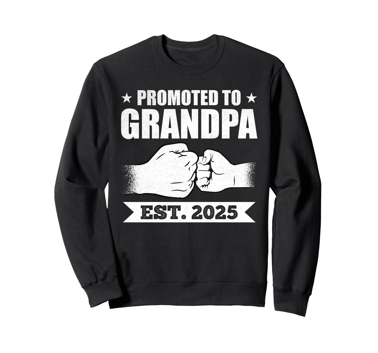 First Time Grandfather 2025 Sweatshirt - Fun Novelty Design Unisex - T-Shirt, Sweatshirt, Hoodie
