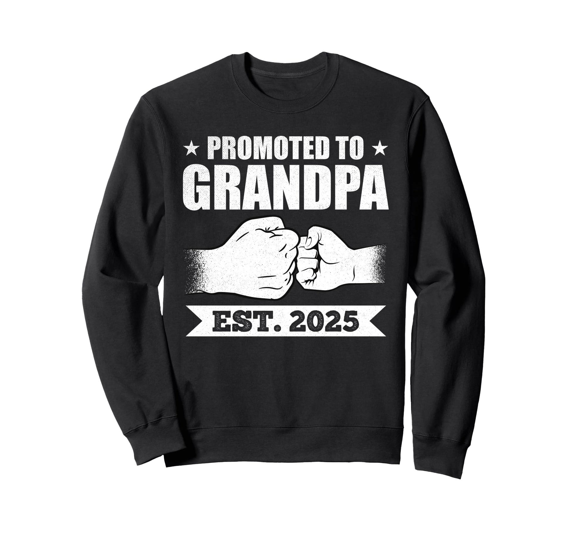First Time Grandfather 2025 Sweatshirt - Fun Novelty Design Unisex - T-Shirt, Sweatshirt, Hoodie