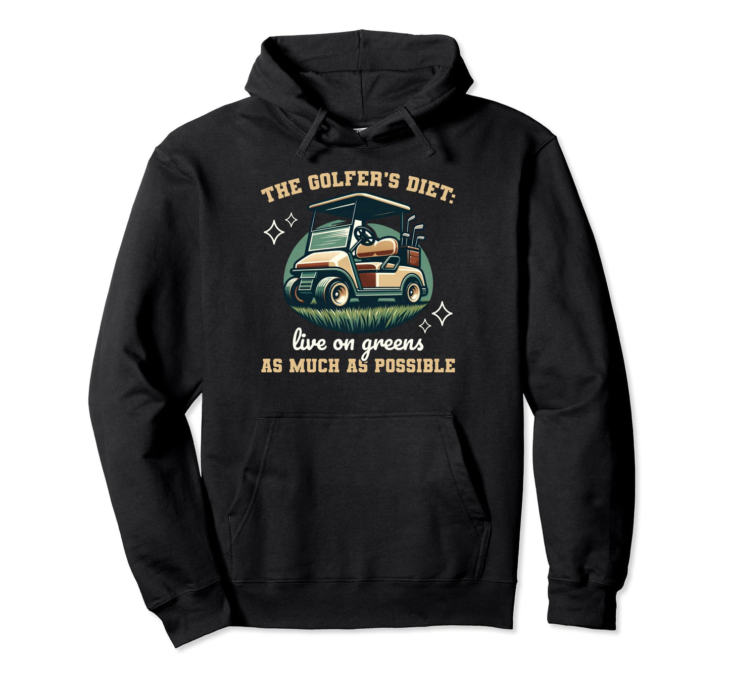Funny Golfers Diet Green Golfing Gag Fore Hoodie - Streetwear Style Unisex - T-Shirt, Sweatshirt, Hoodie
