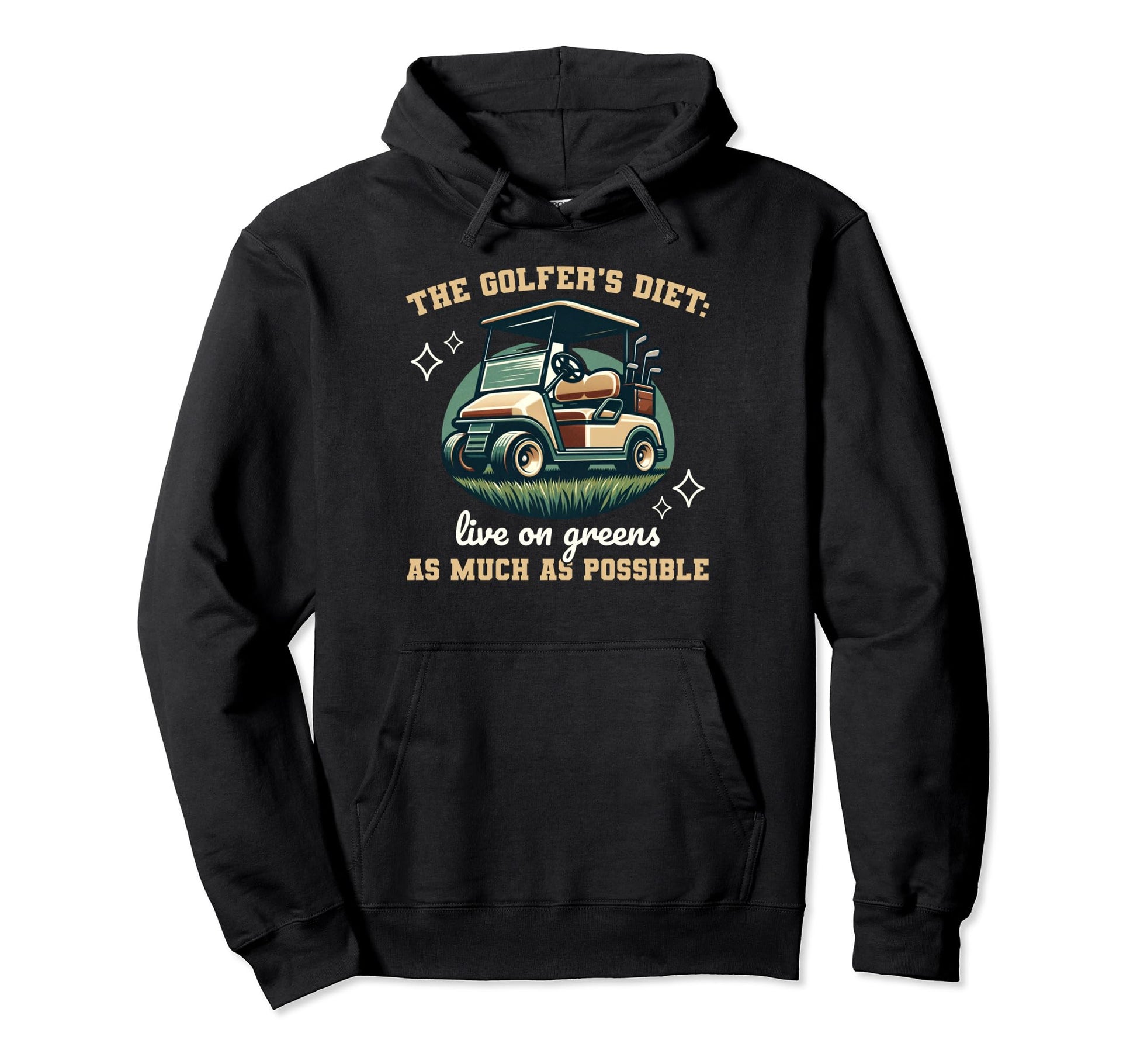 Funny Golfers Diet Green Golfing Gag Fore Hoodie - Streetwear Style Unisex - T-Shirt, Sweatshirt, Hoodie