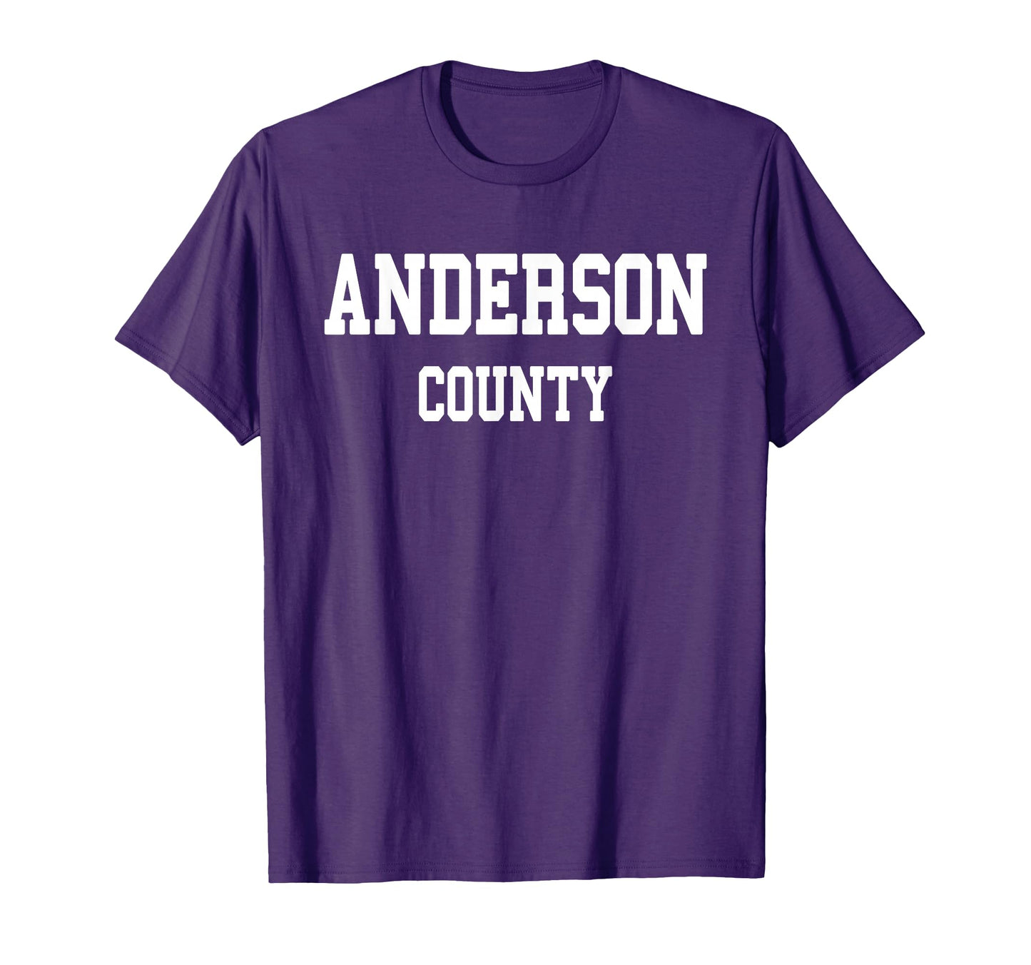 Anderson County T Shirts T-Shirt - Novelty Apparel Men Women - T-Shirt, Sweatshirt, Hoodie
