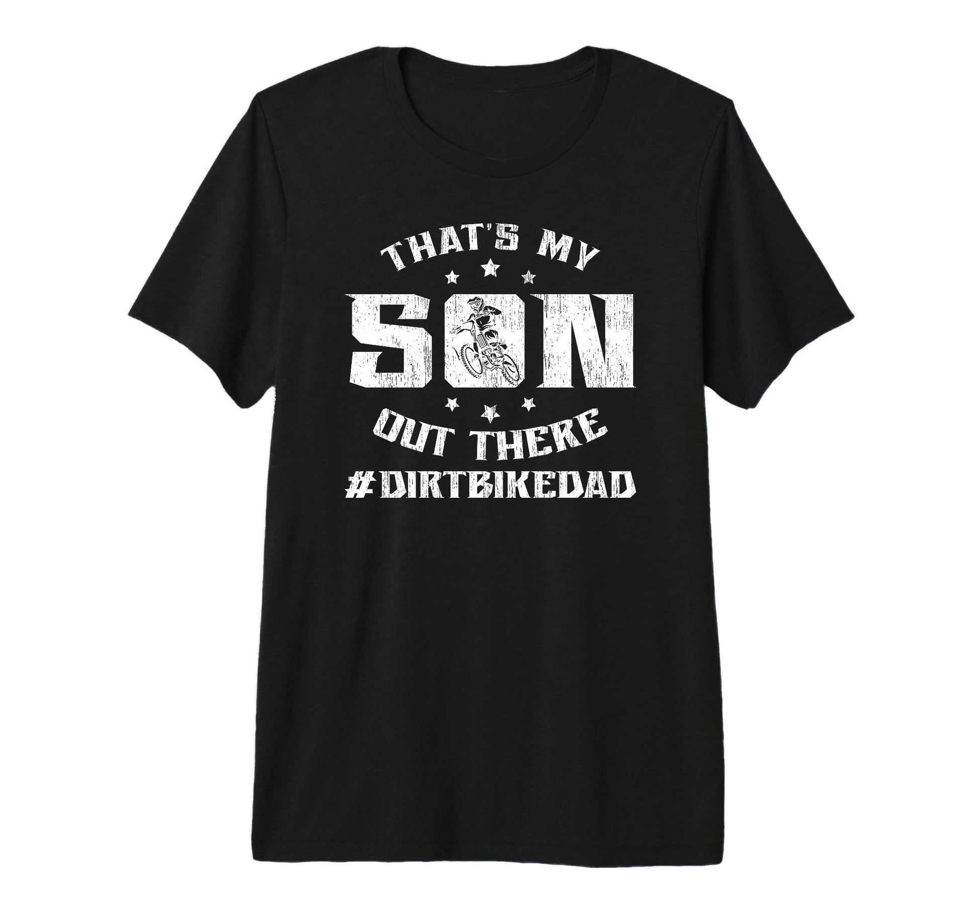 Mens Thats My Son Dirt Bike Dad Dirt T-Shirt - Casual Everyday Wear Unisex - T-Shirt, Sweatshirt, Hoodie
