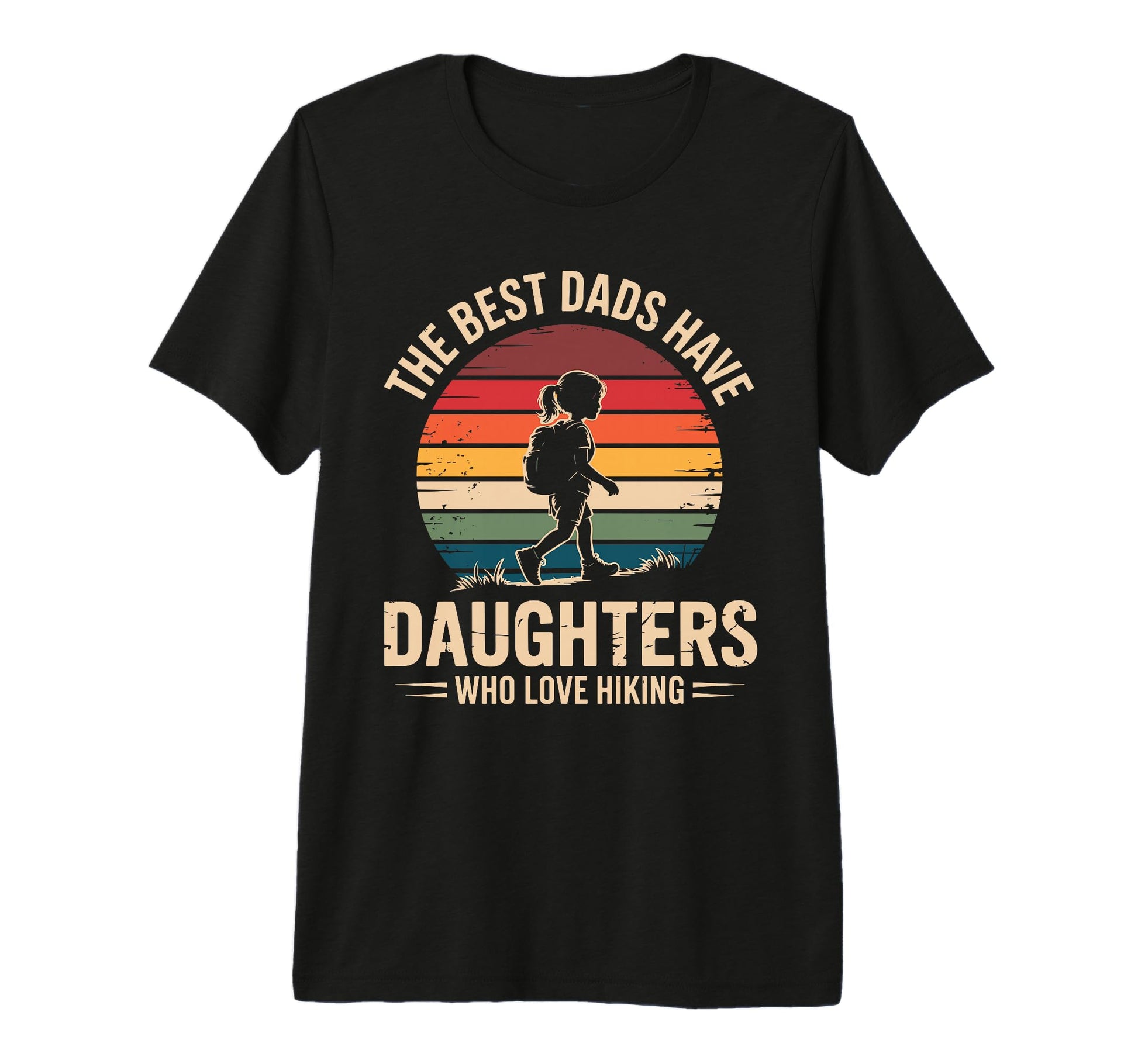 Best Dads Have Daughters Love Hiking Dad T-Shirt - Unique Graphic Unisex - T-Shirt, Sweatshirt, Hoodie