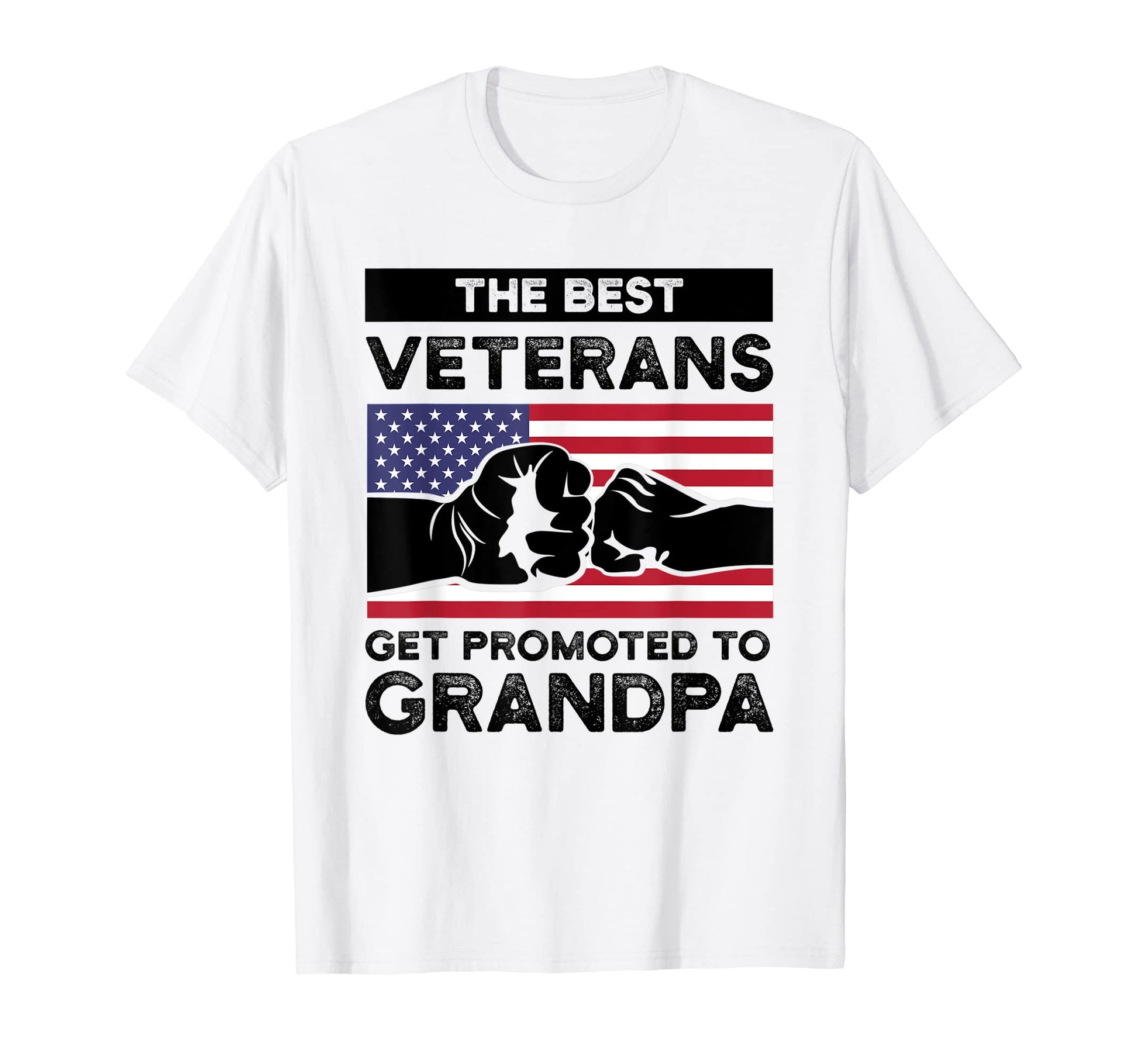 Mens Best Veterans Get Promoted To T-Shirt - Graphic Print for Adults - T-Shirt, Sweatshirt, Hoodie
