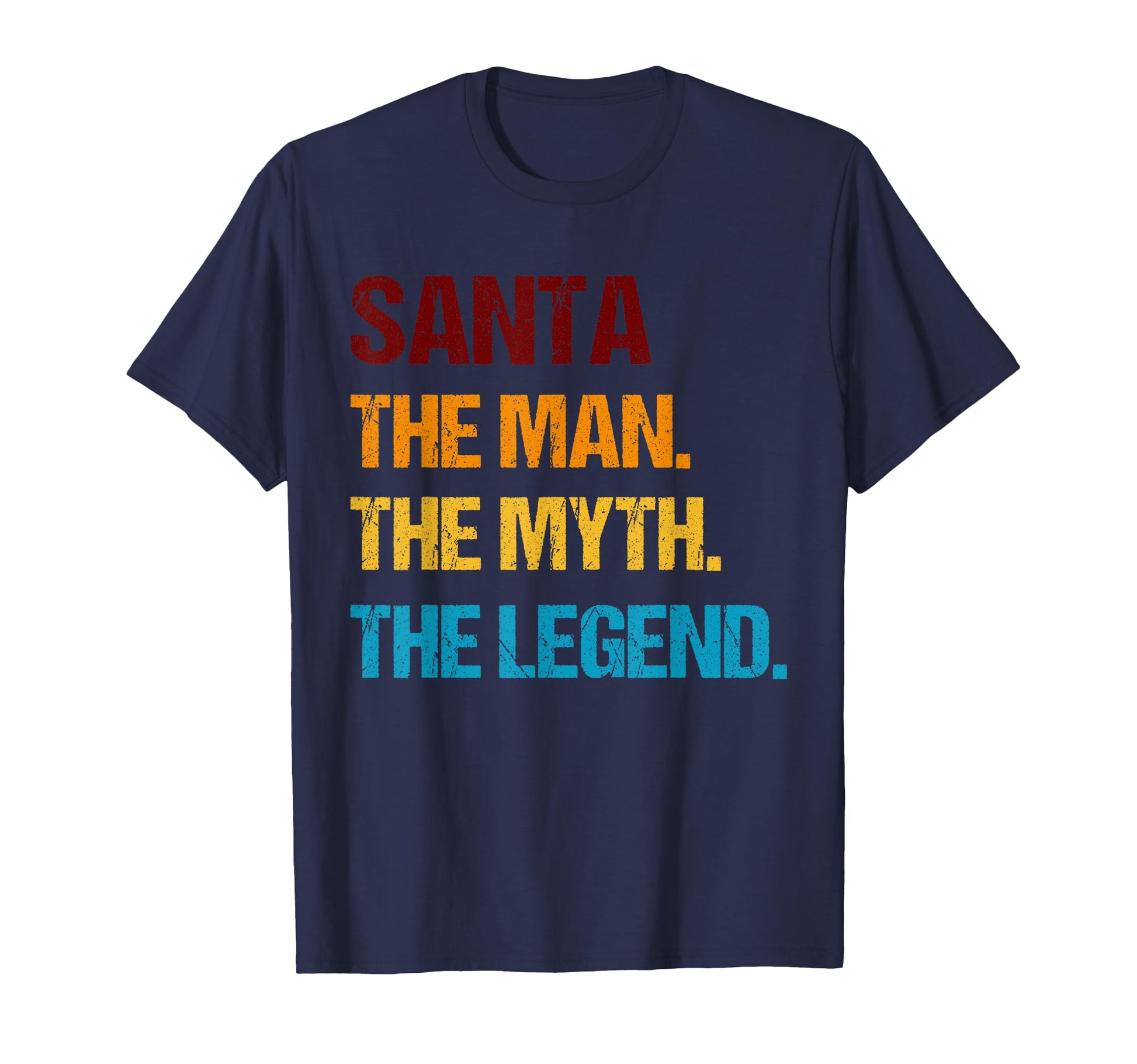 Santa Myth Legend Gift Dad Inxmas T-Shirt - Fun Novelty Design Men Women - T-Shirt, Sweatshirt, Hoodie
